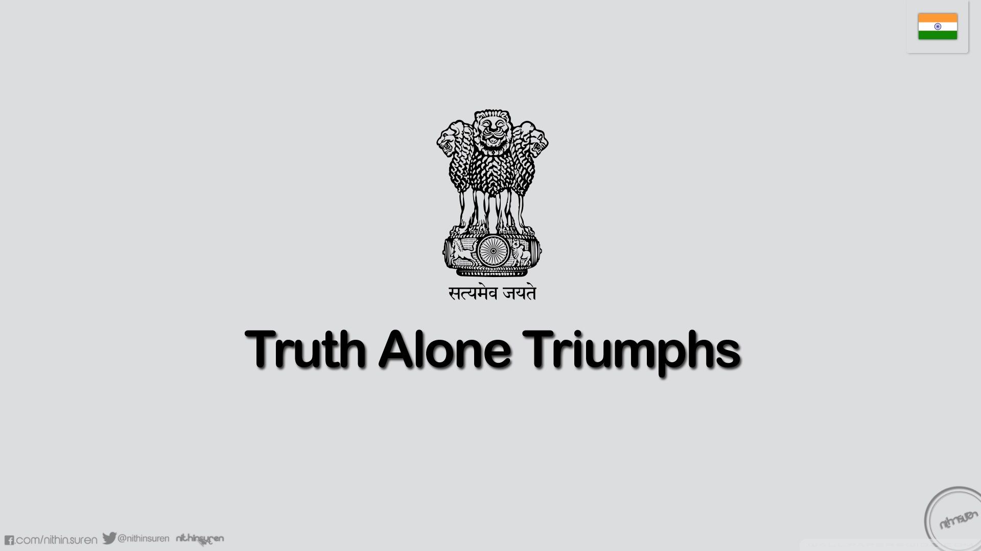 Truth Alone Triumphs_nithinsuren Ultra HD Desktop Background