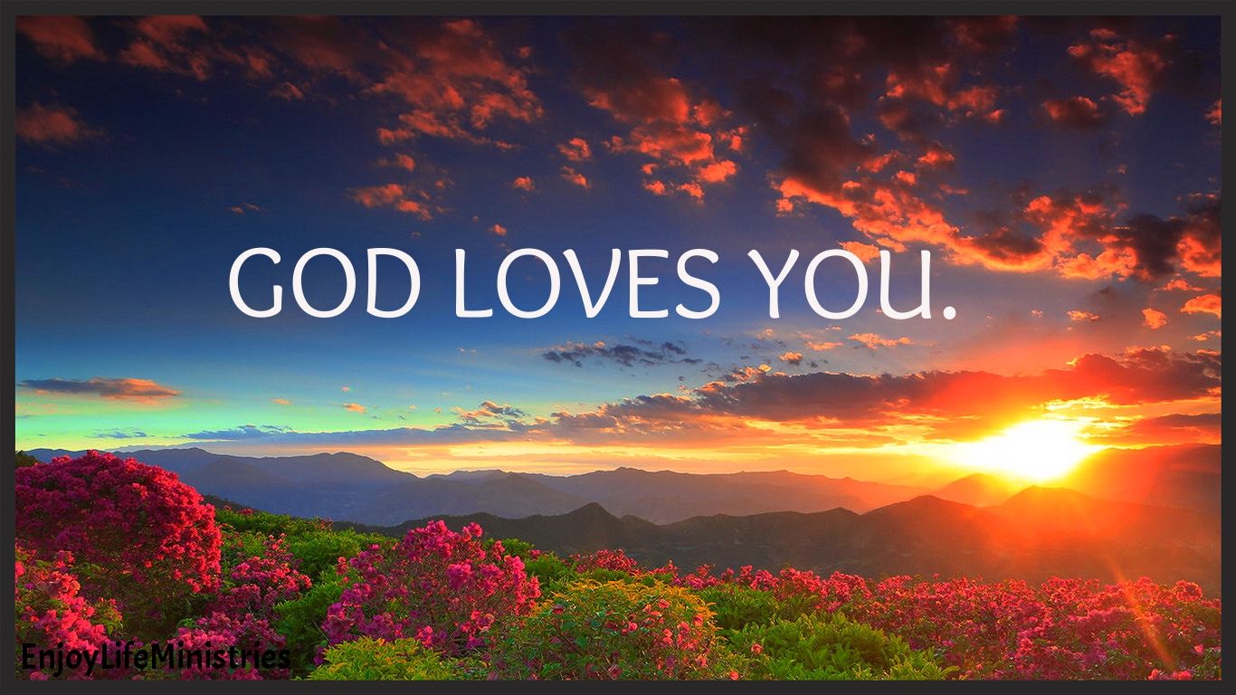 God Loves You Desktop Background