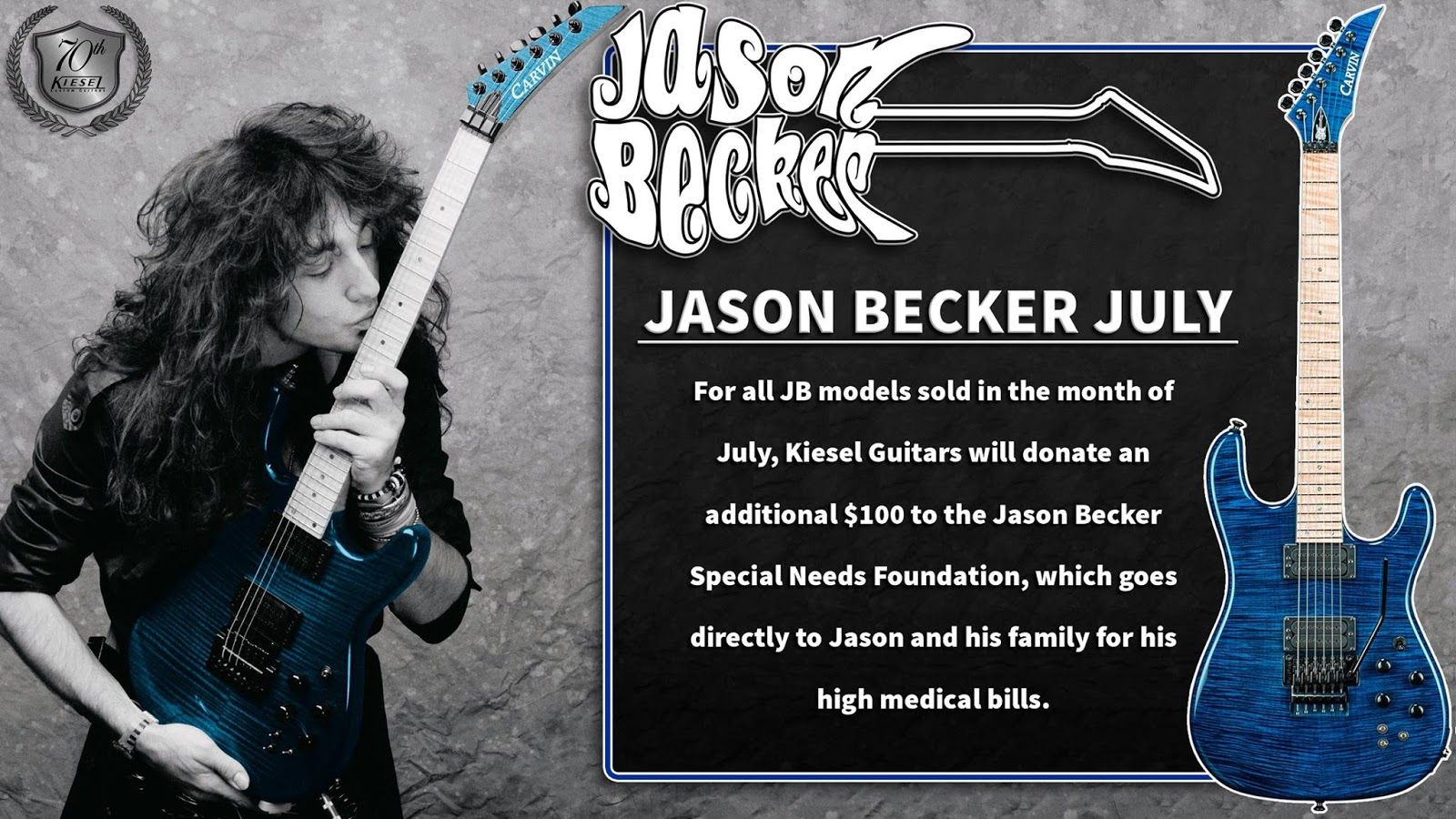 Jason Becker: Kiesel July For Jason!