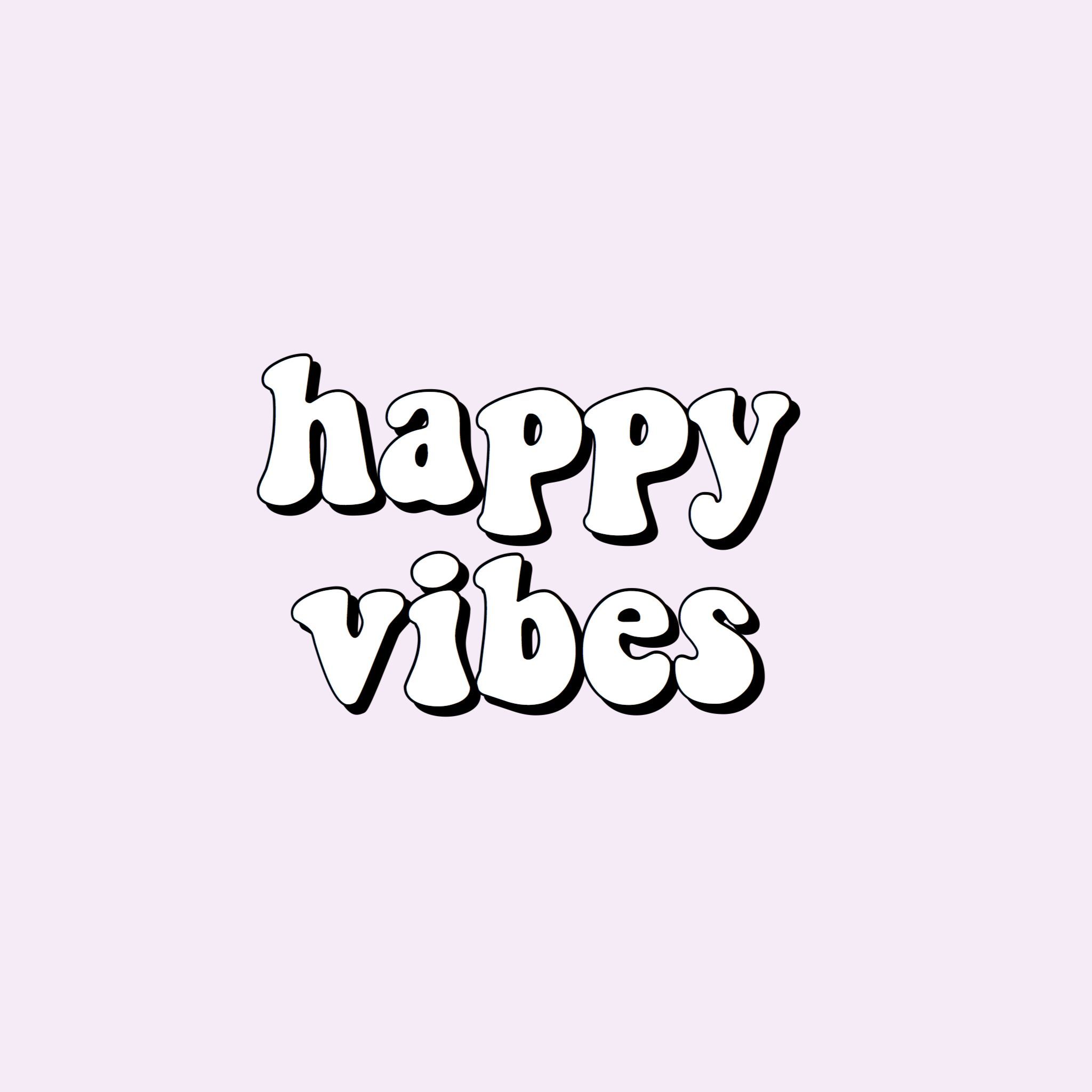 happy vibes words quote happiness aesthetic purple vsco tumblr