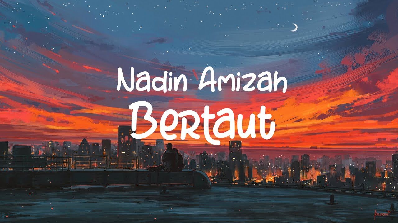 Nadin Amizah [Lyrics]