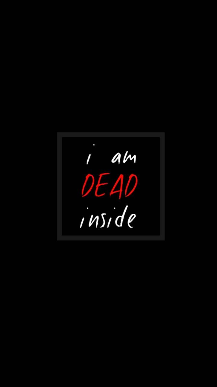 Dead Inside Wallpaper