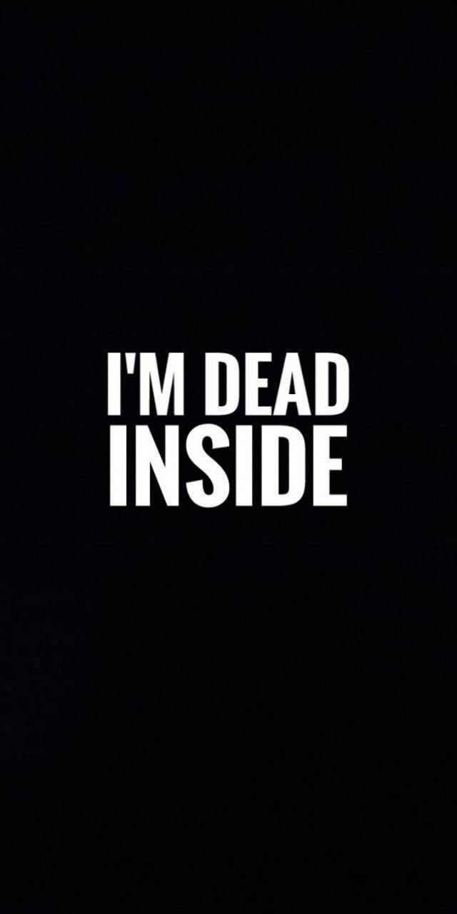 Dead Inside Wallpapers Wallpaper Cave