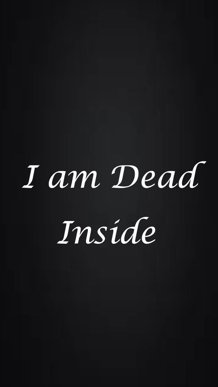 Dead Inside Wallpapers - Wallpaper Cave