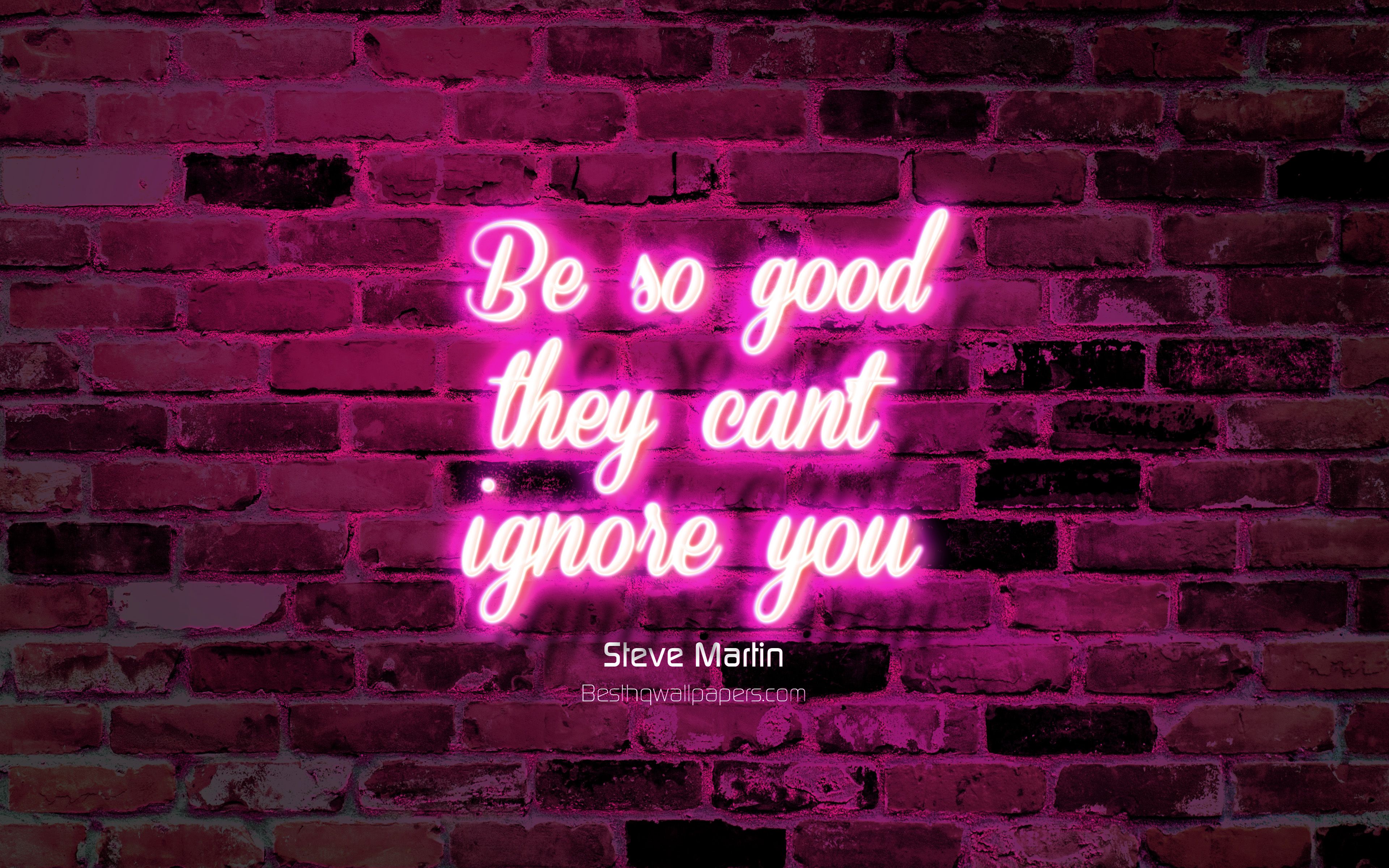 Download wallpaper Be so good they cant ignore you, purple brick