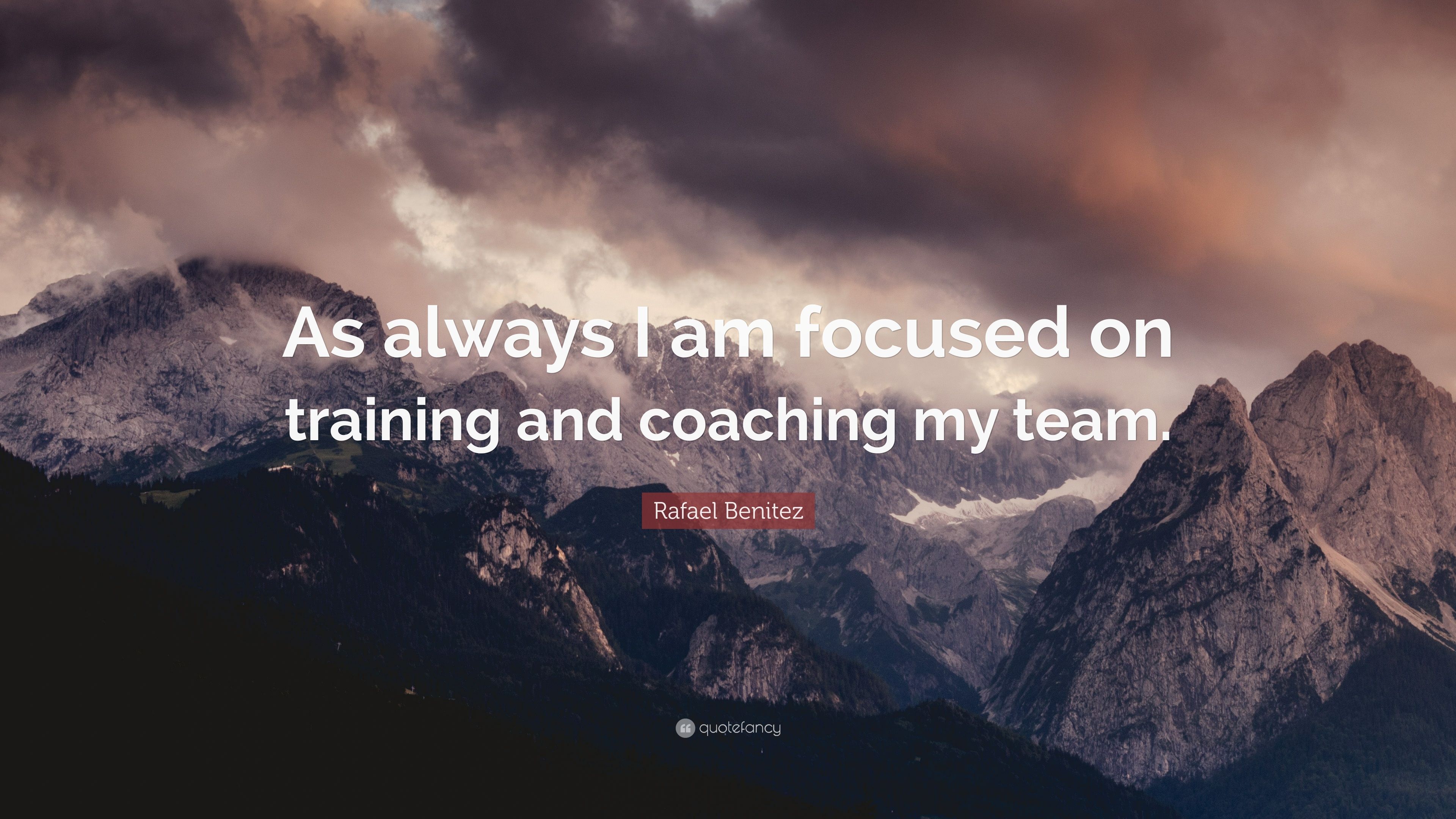 Rafael Benitez Quote: “As always I am focused on training