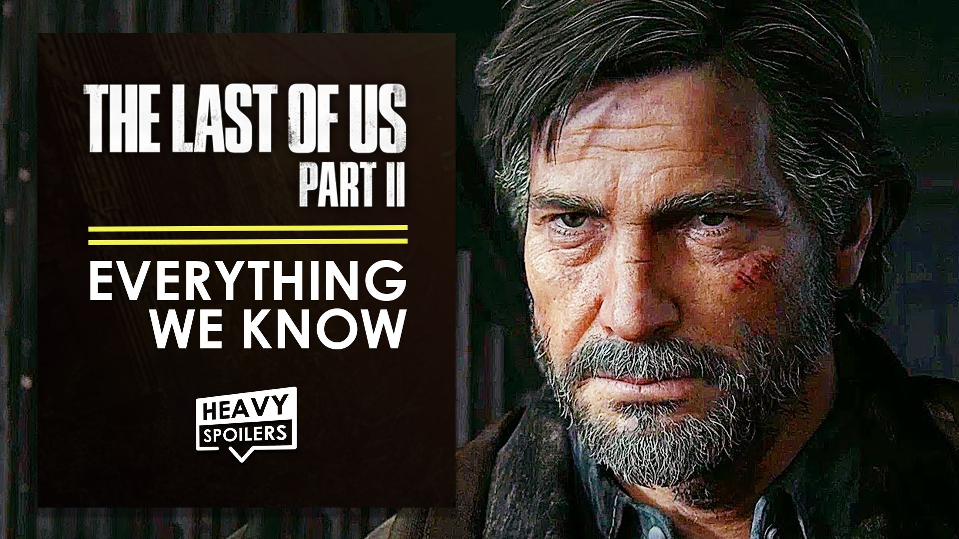 The Last Of Us: Part 2: Everything We Know So Far