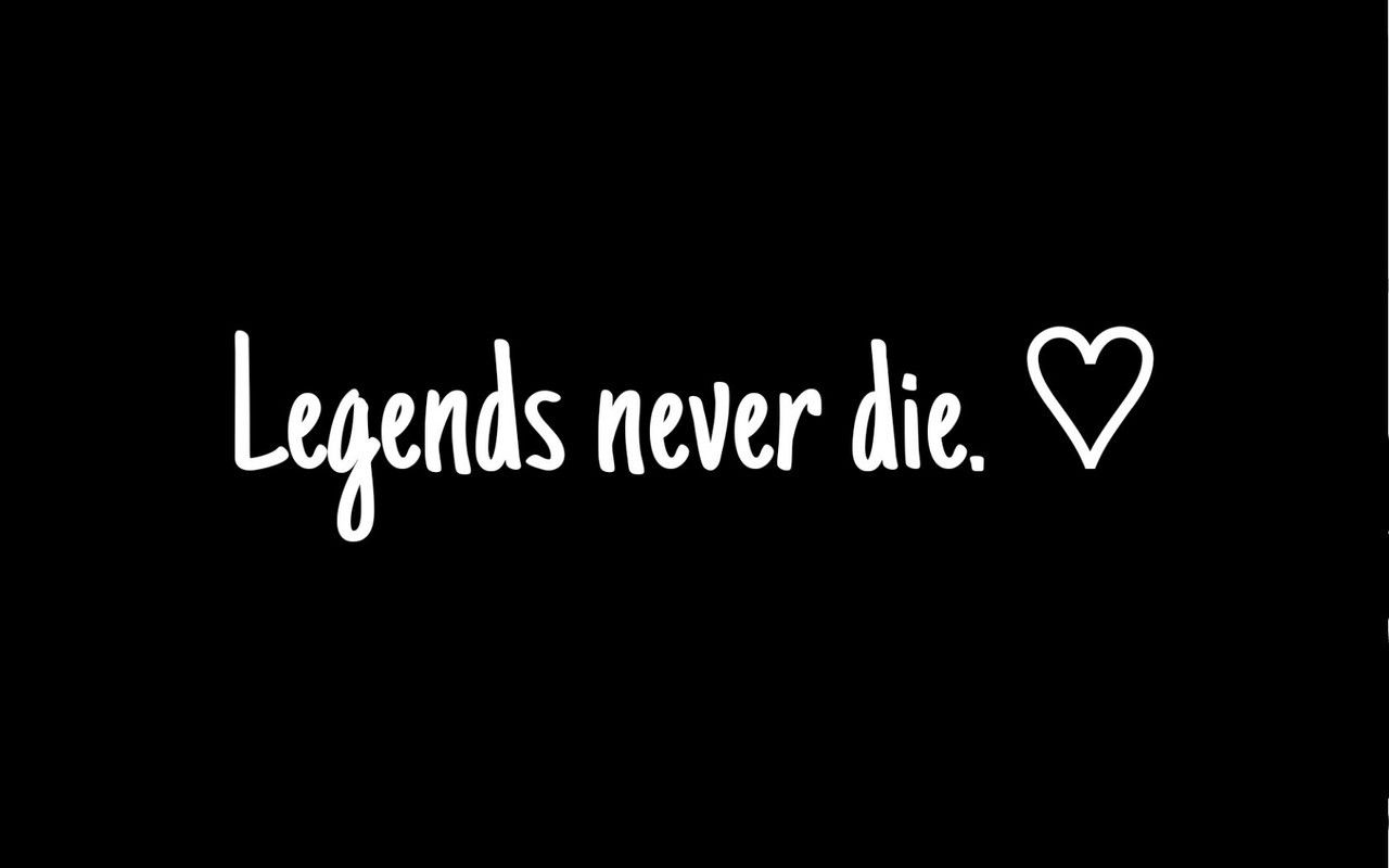 Legends Never Die by huckblade  Die wallpaper, Grey wallpaper iphone, Hd  cool wallpapers