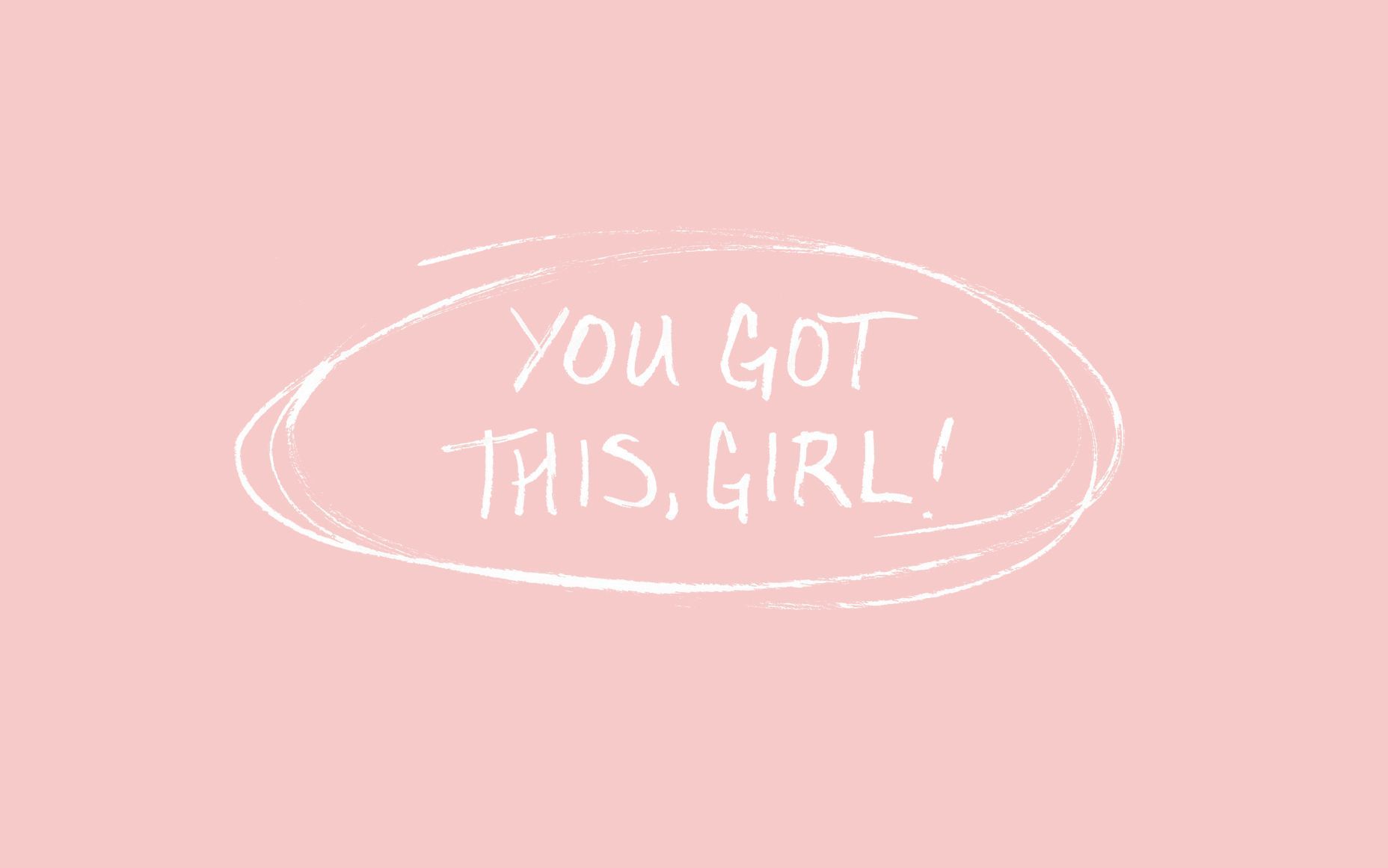 Free Wallpaper // You Got This, Girl!. Desktop wallpaper macbook, Computer wallpaper desktop wallpaper, Laptop wallpaper