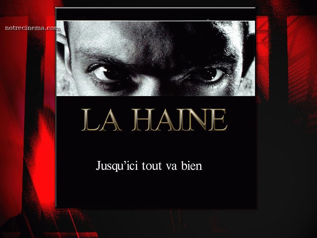 La Haine (Haine (La))