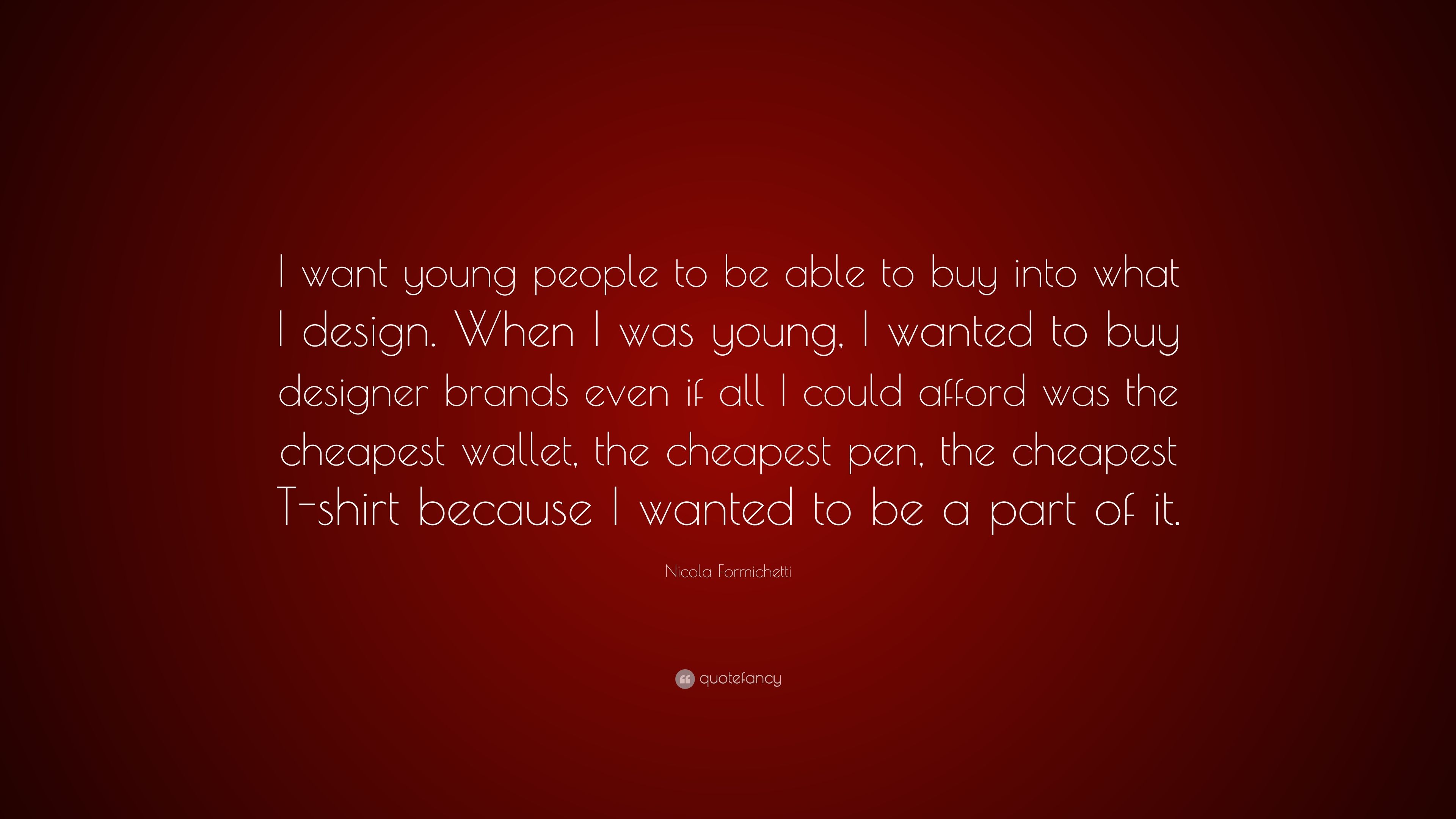 Nicola Formichetti Quote: “I want young people to be able to buy