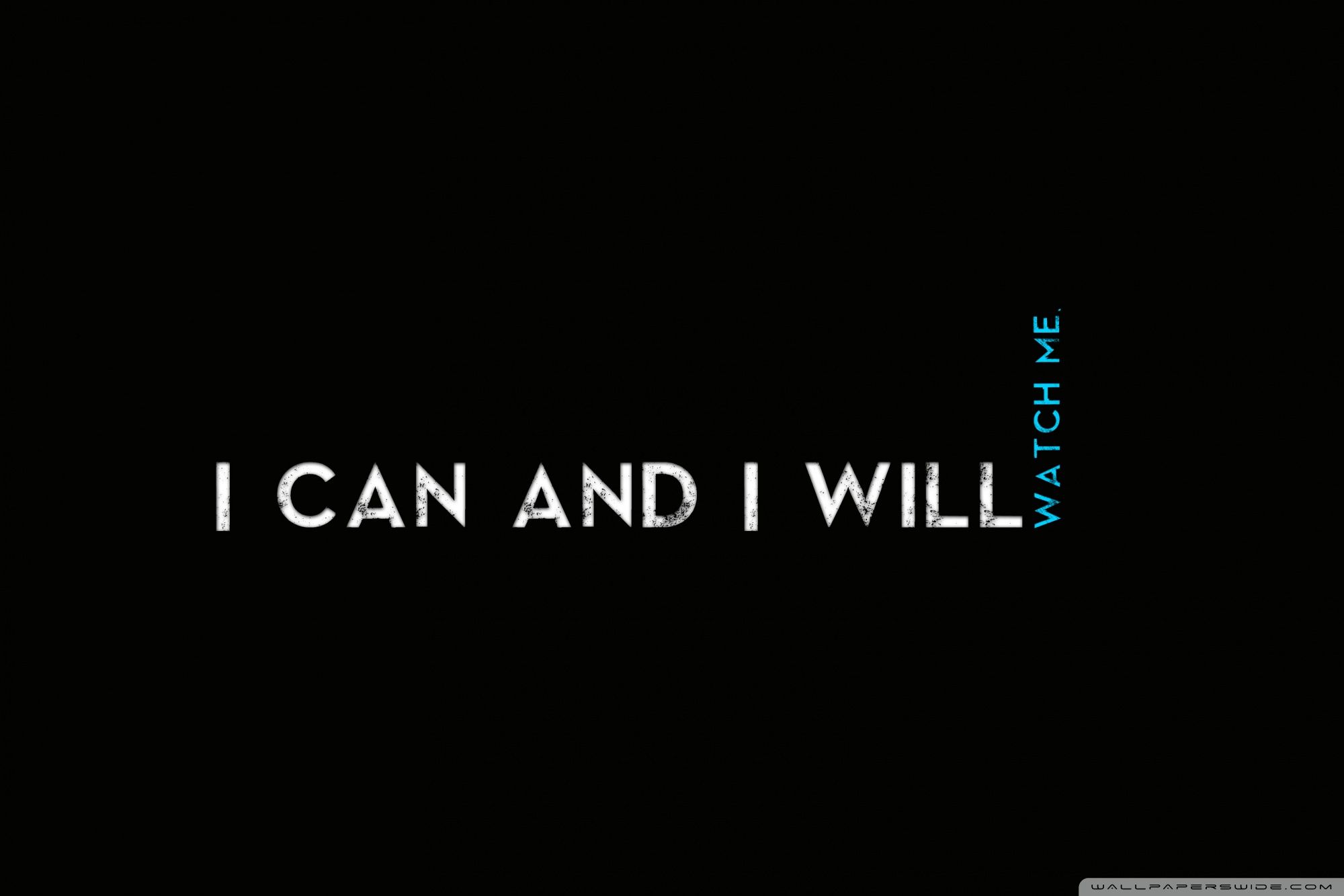 Quotes I CaN AnD I WiLl Ultra HD Desktop Background Wallpaper