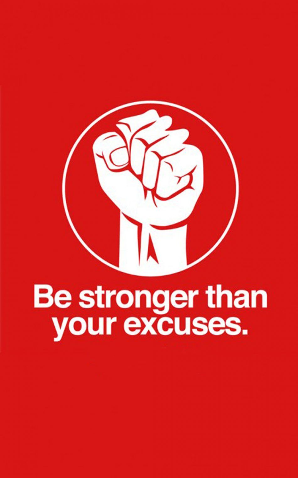 Be Stronger Than Your Excuses 4K Ultra HD Mobile Wallpaper