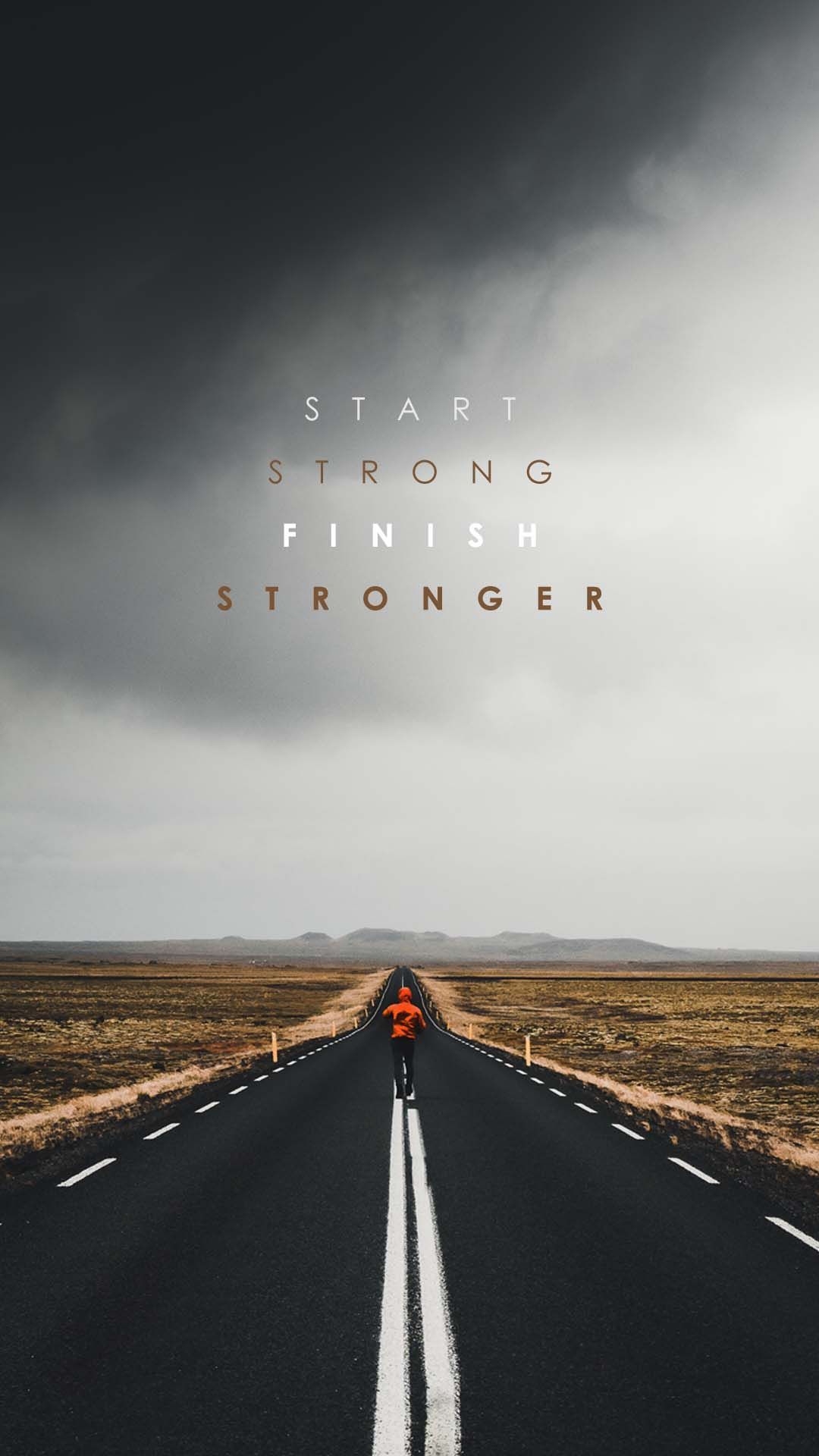 Start Strong Finish Stronger. iPhone wallpaper running