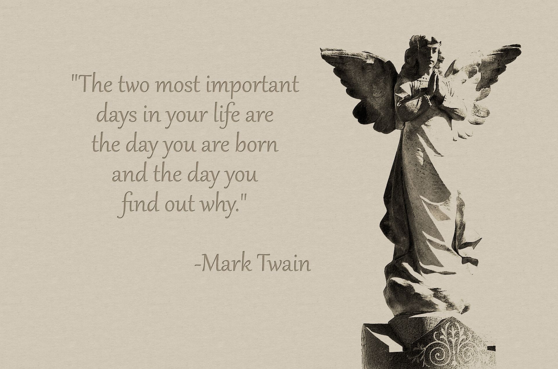 The two most important days in your life Twain HD Wallpaper