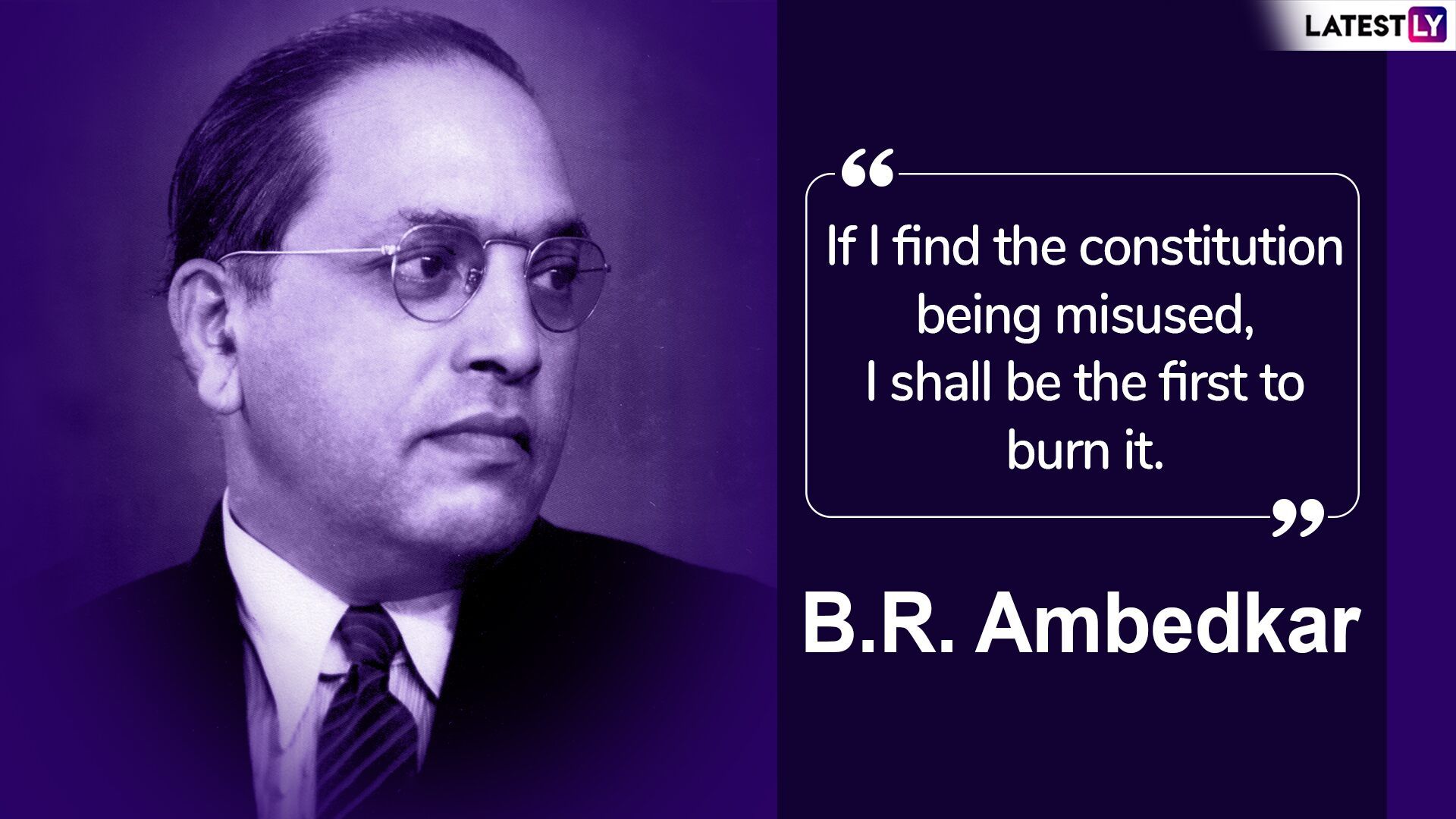 Ambedkar Jayanti 2019 Quotes on Dr Bhim Rao Ambedkar's 128th Birth Anniversary: Famous Sayings by the Father of Indian Constitution to Remember on This Day