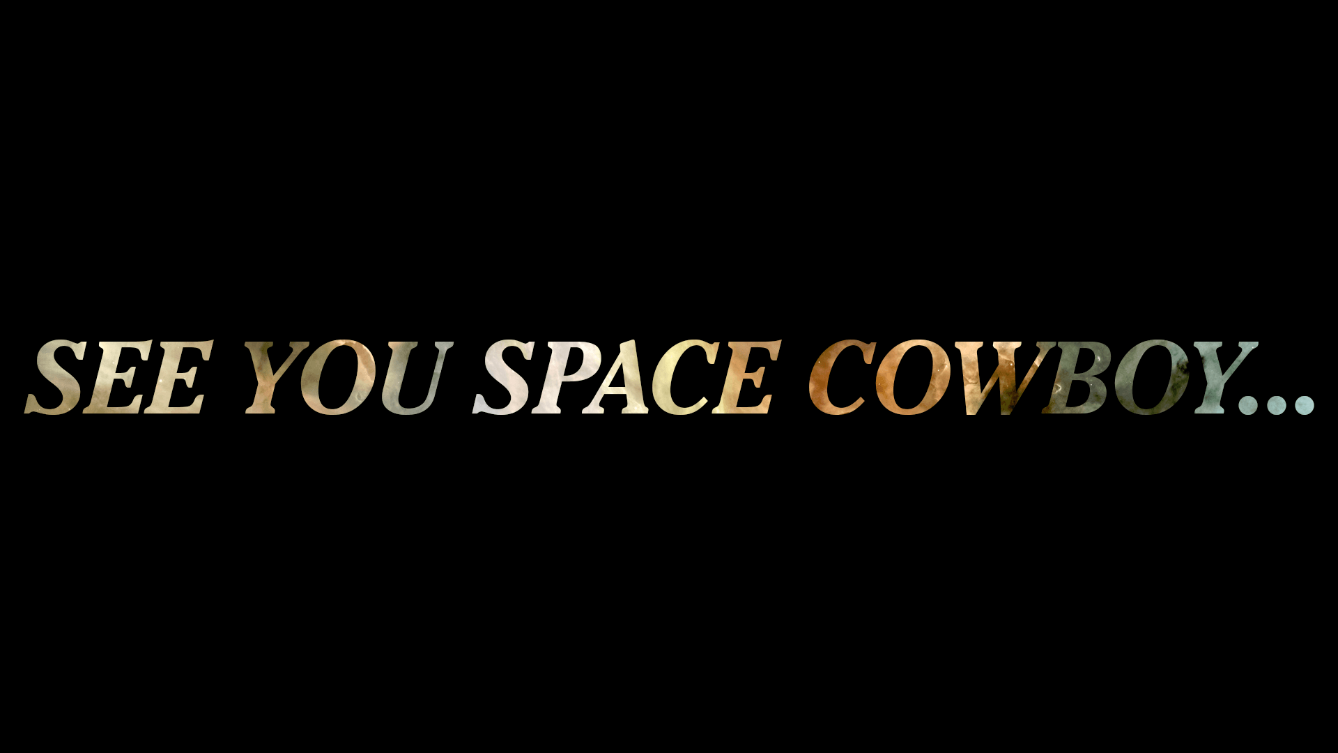 See You Space Cowboy Wallpaper Free See You Space Cowboy Background