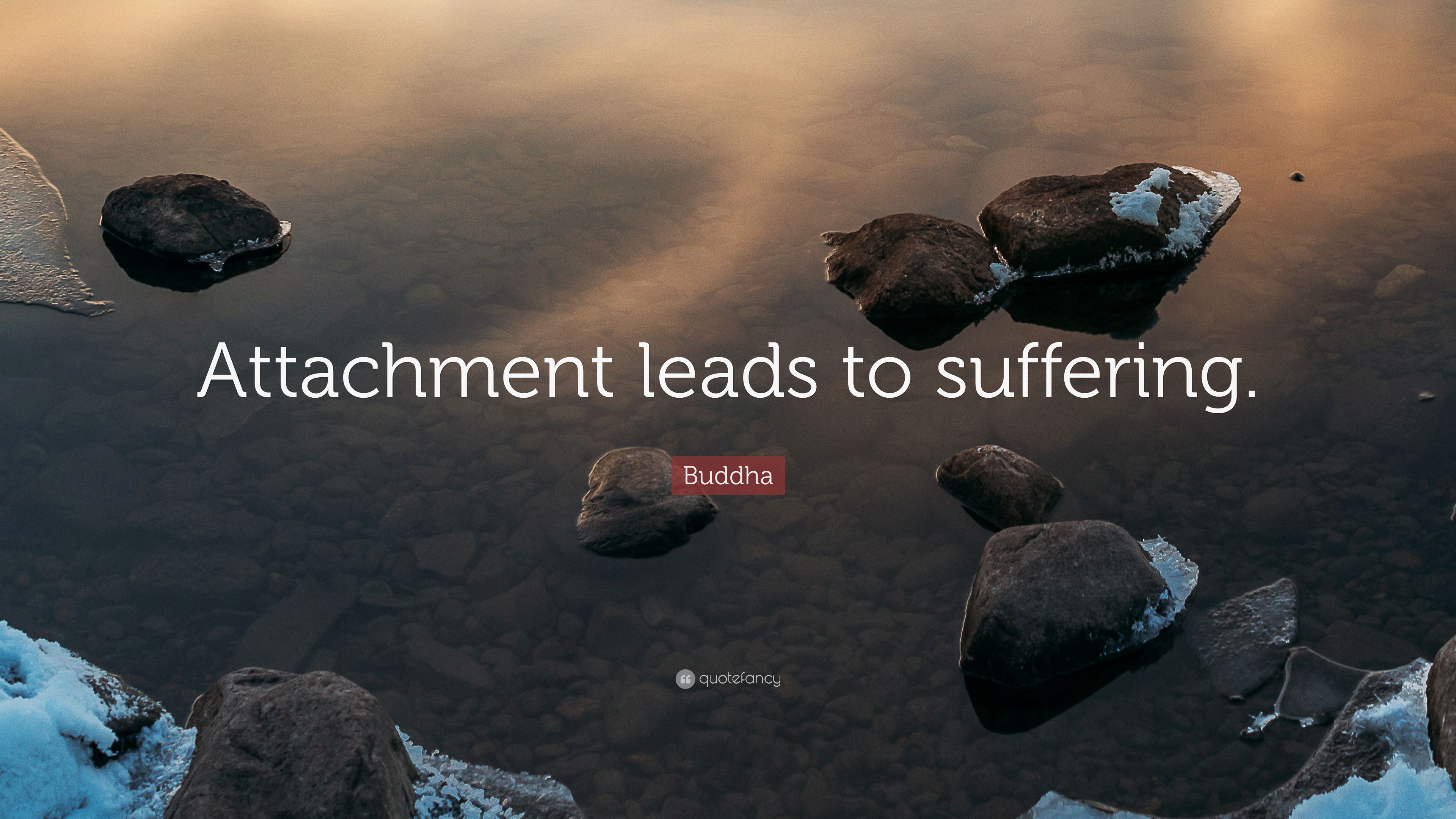 Buddha Quote: “Attachment leads to suffering.” 17 wallpaper
