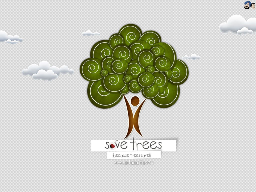 Free download Save Trees Wallpaper 2 [1024x768] for your Desktop, Mobile & Tablet. Explore Save Wallpaper Picture. Where is My Wallpaper Saved