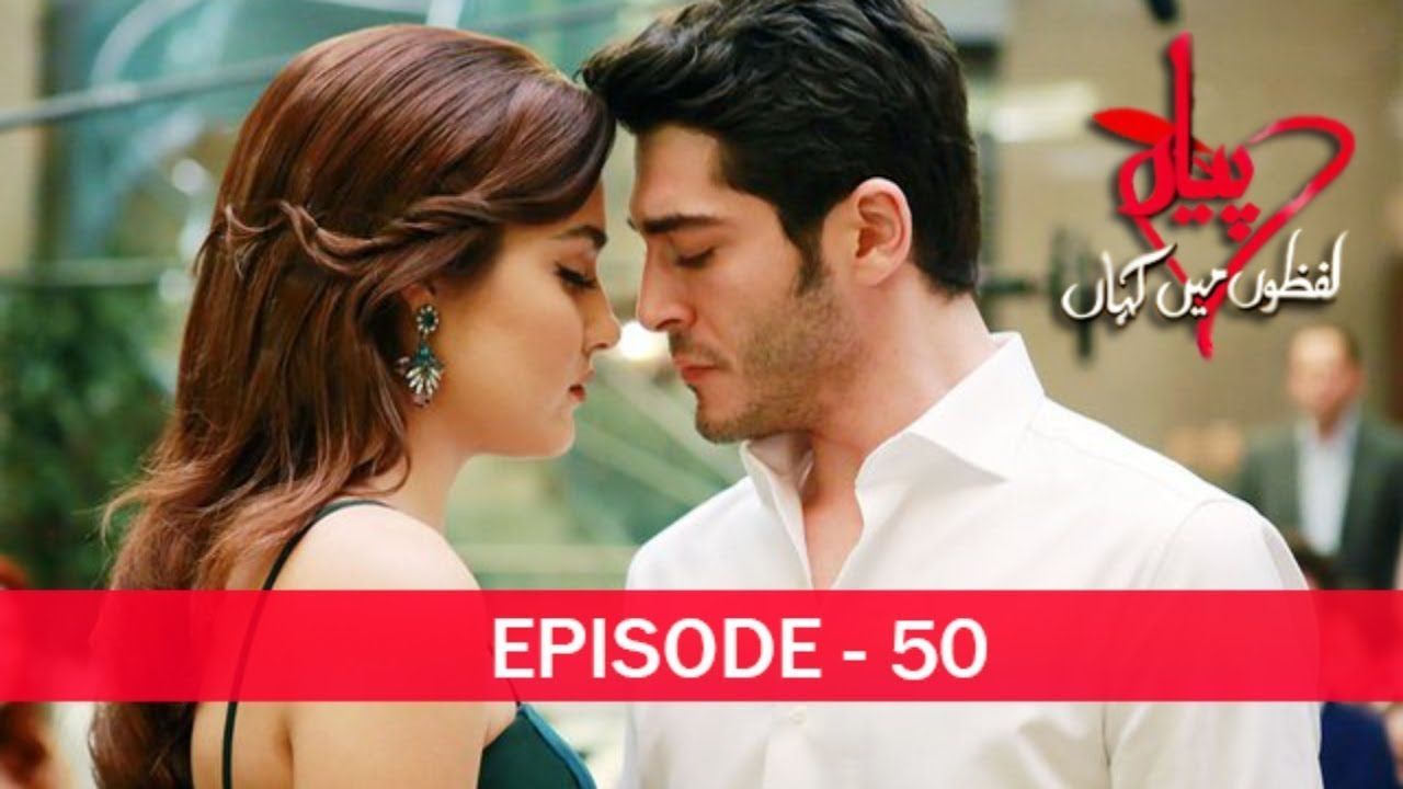 Pyaar Lafzon Mein Kahan Episode 50. Dramas online, Full