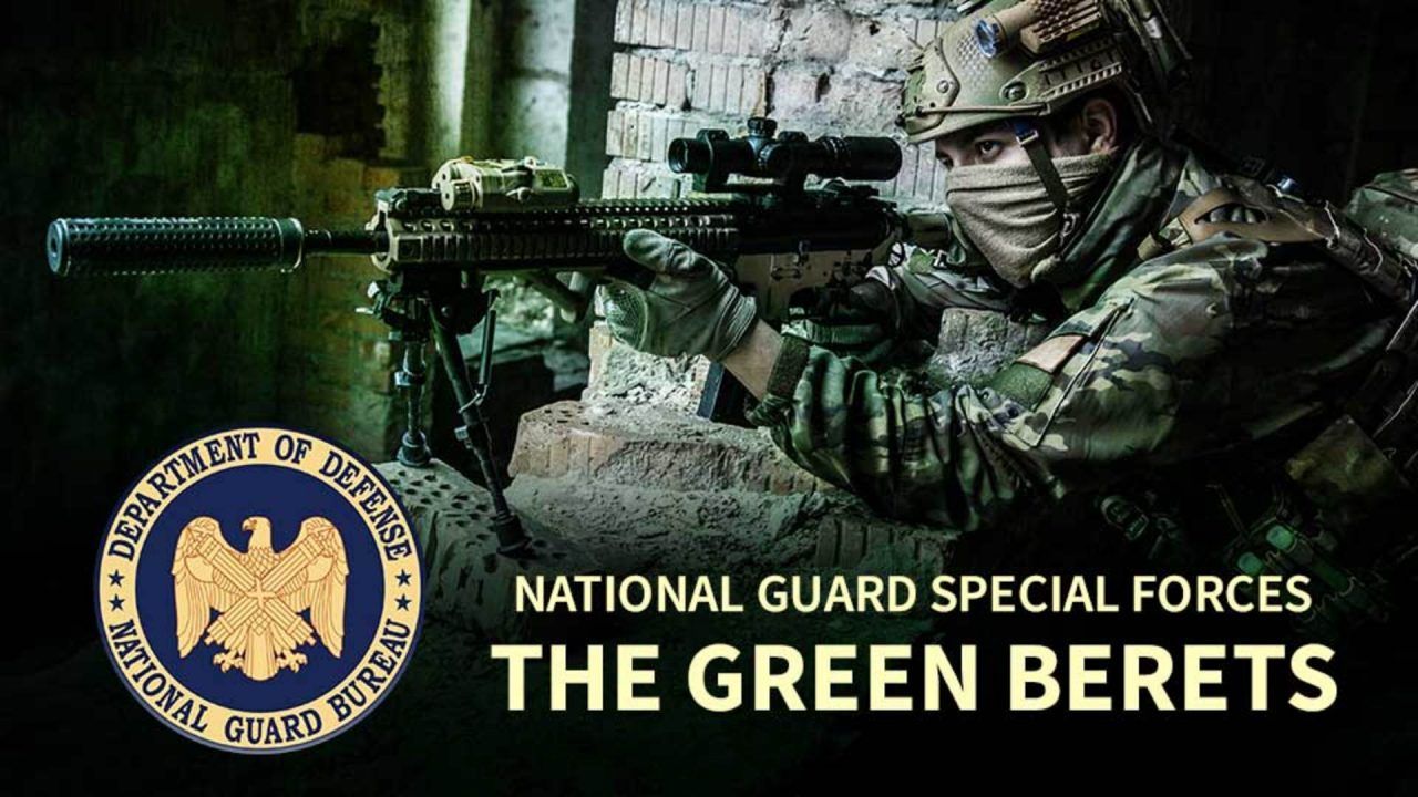 National Guard Special Forces- The Green Berets