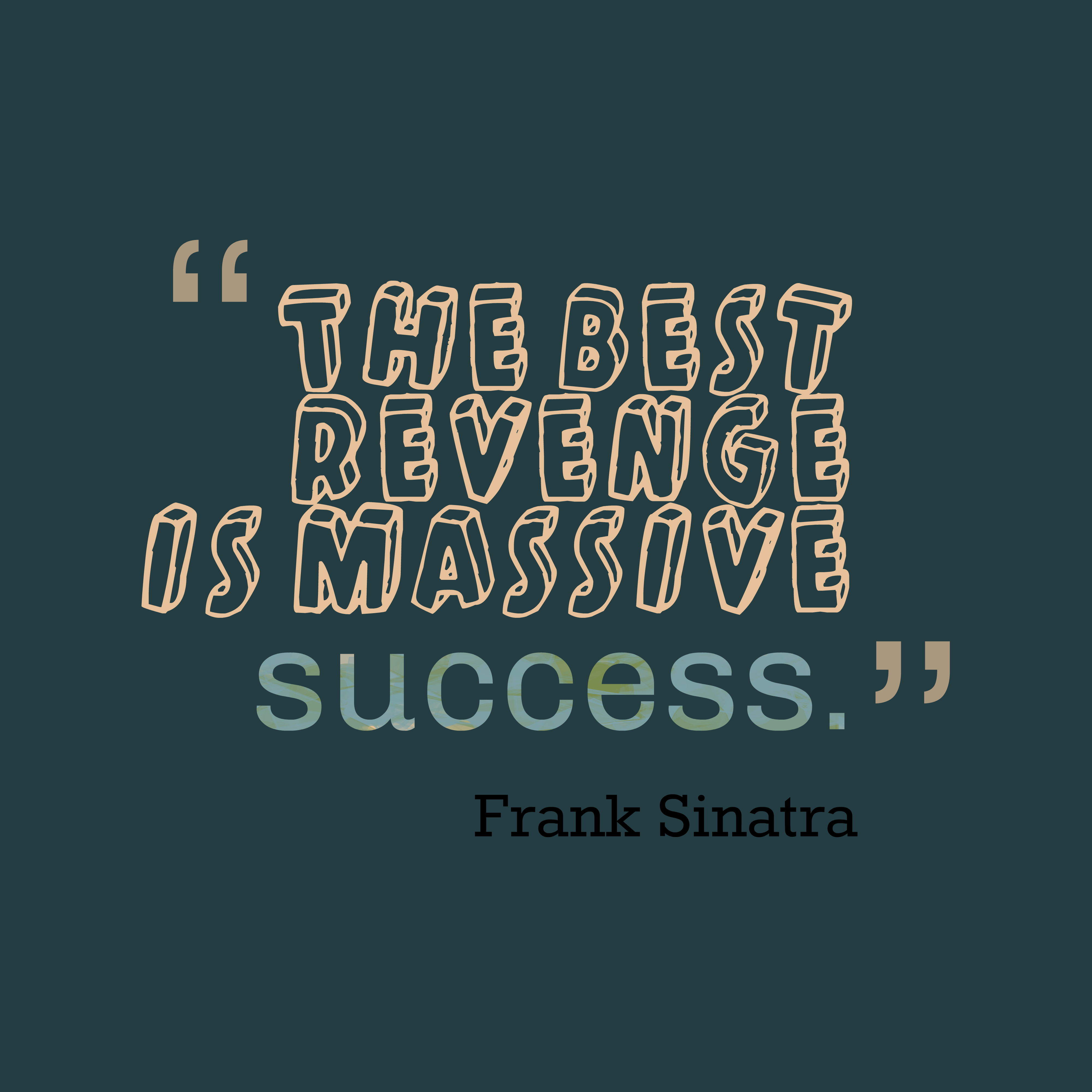Frank Sinatra quote about revenge