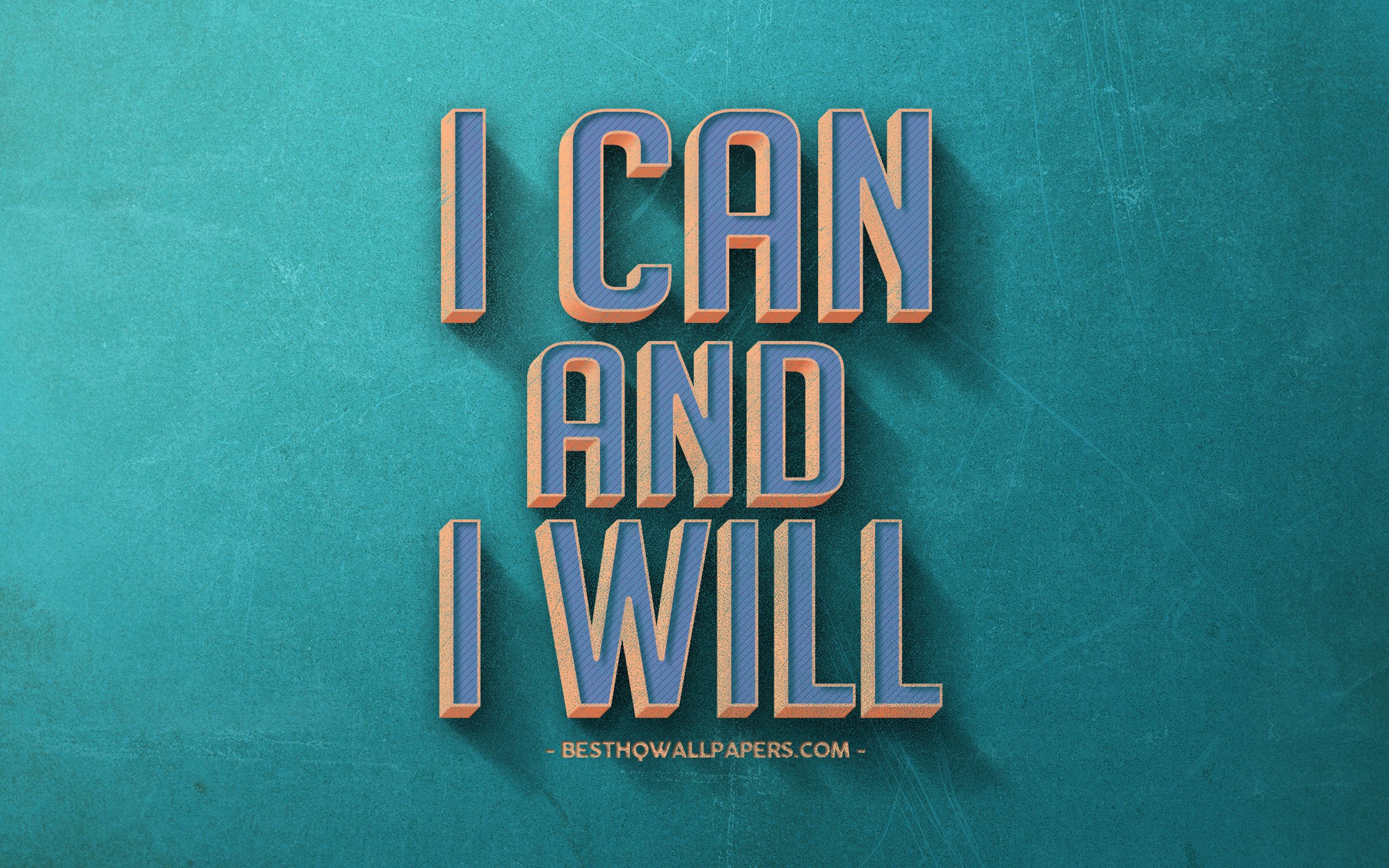 Download wallpaper I can and I will, retro style, motivation