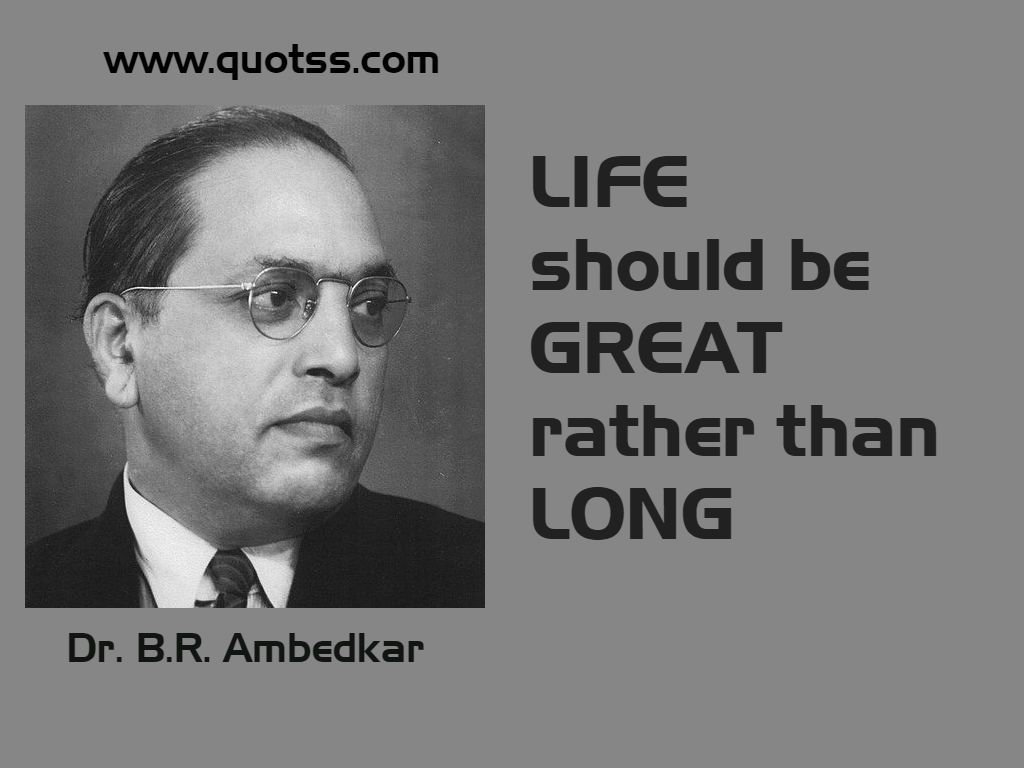 Dr. B R Ambedkar Quotes and Sayings. Famous Quotes by Dr. B R Ambedkar on Quotss.com