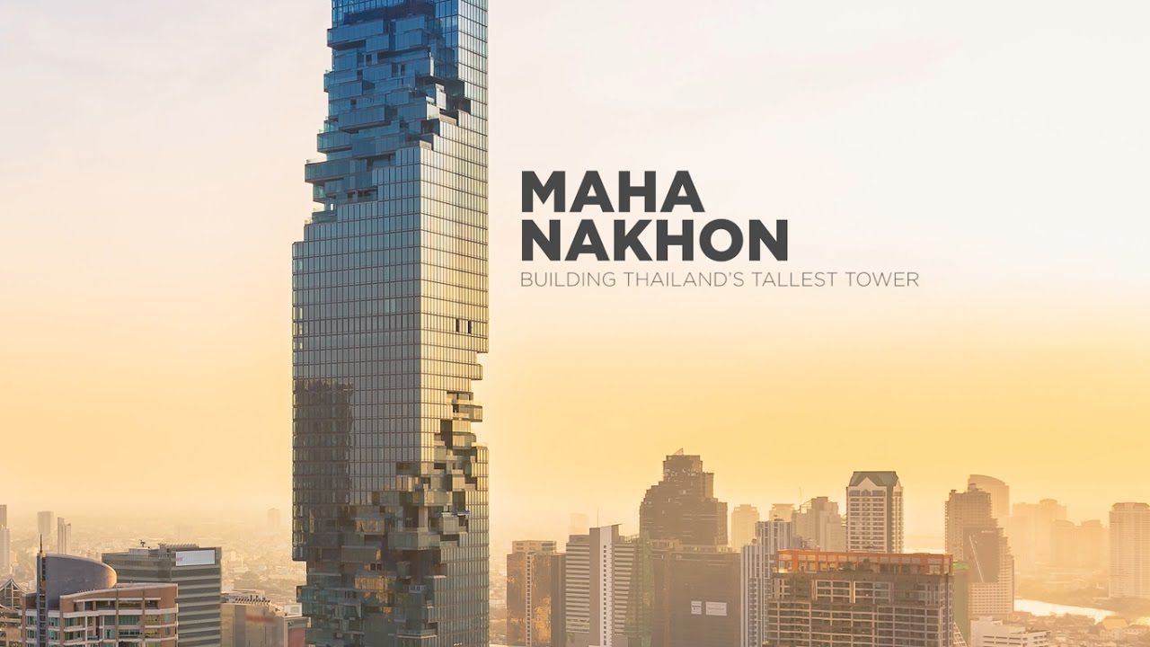 MahaNakhon: Building Thailand's Tallest Tower