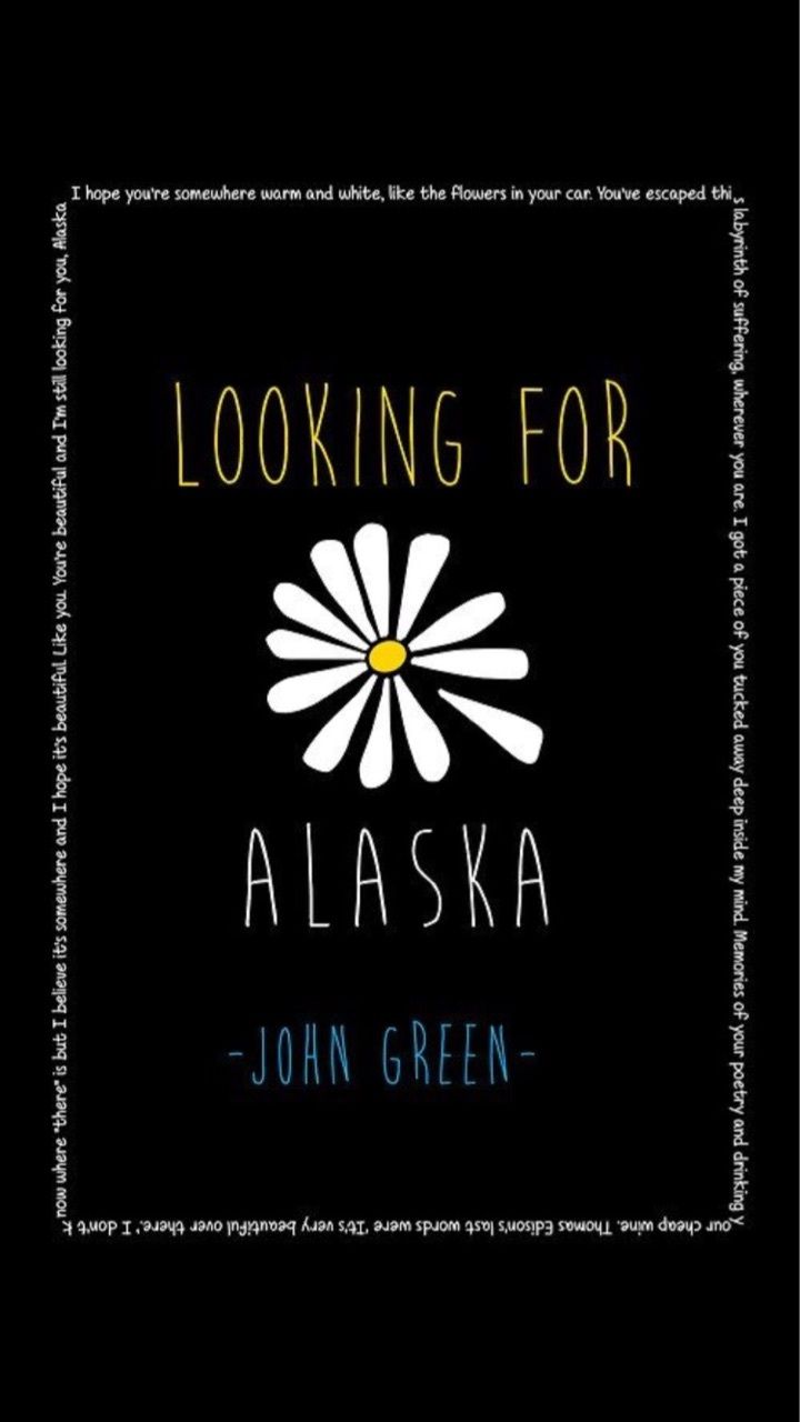 Looking For Alaska Wallpapers Wallpaper Cave