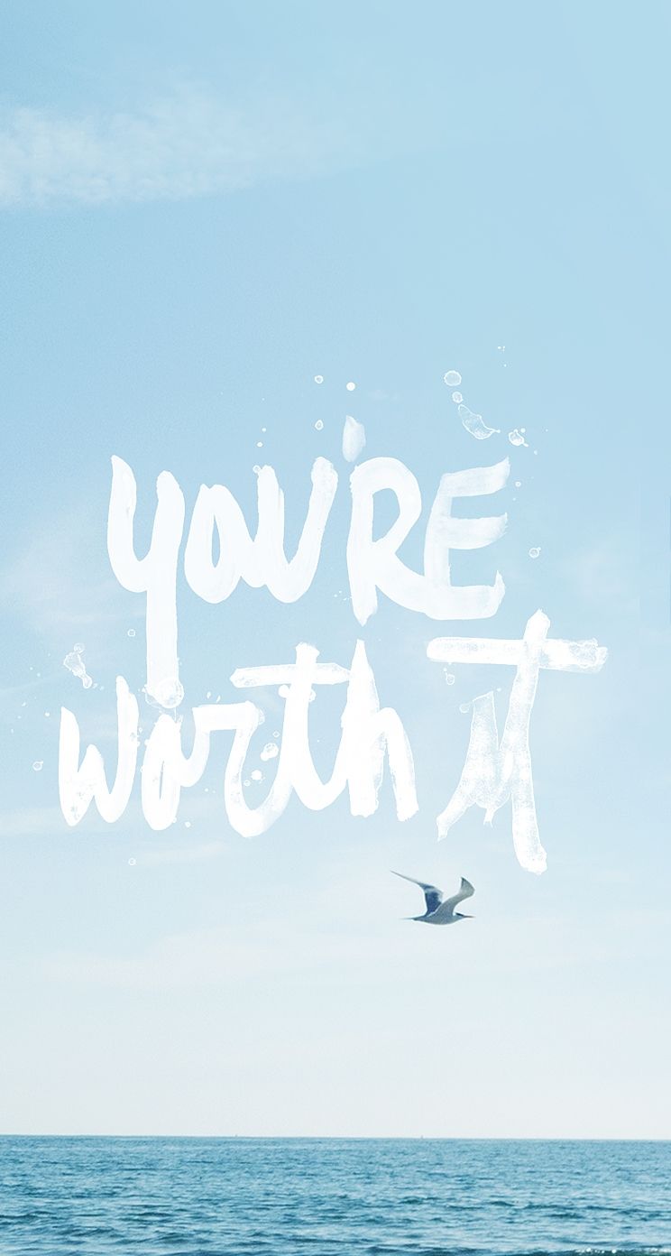 You are worth it. Inspirational wallpaper, iPhone 5s wallpaper