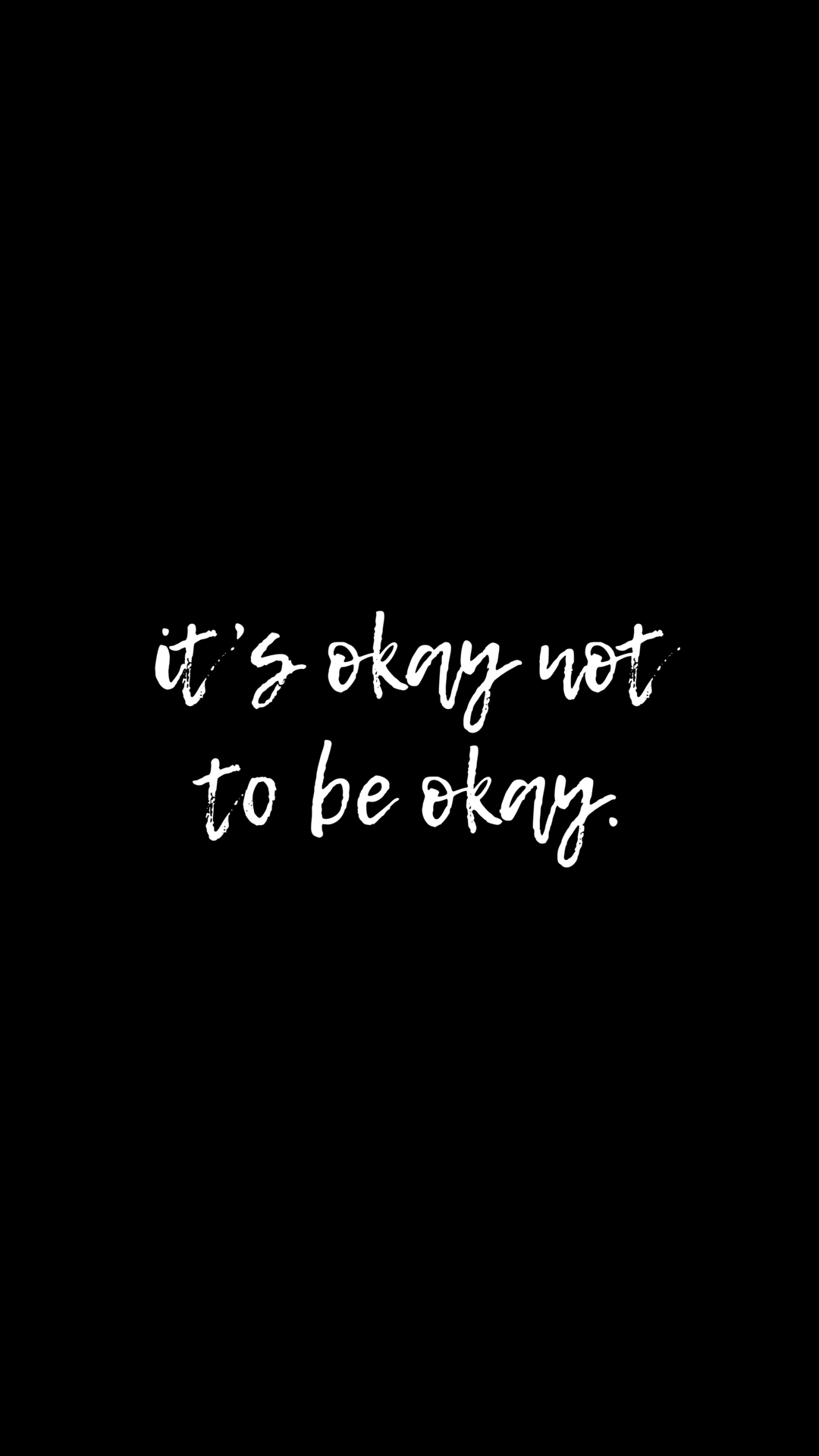its okay not to be okay wallpaper. Its okay quotes, Daily inspiration quotes, It will be ok quotes