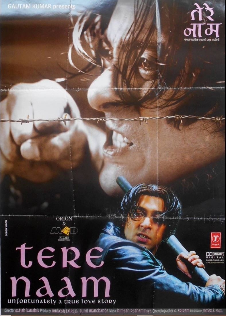 Tere Naam(2003). This Salman Khan movie directed