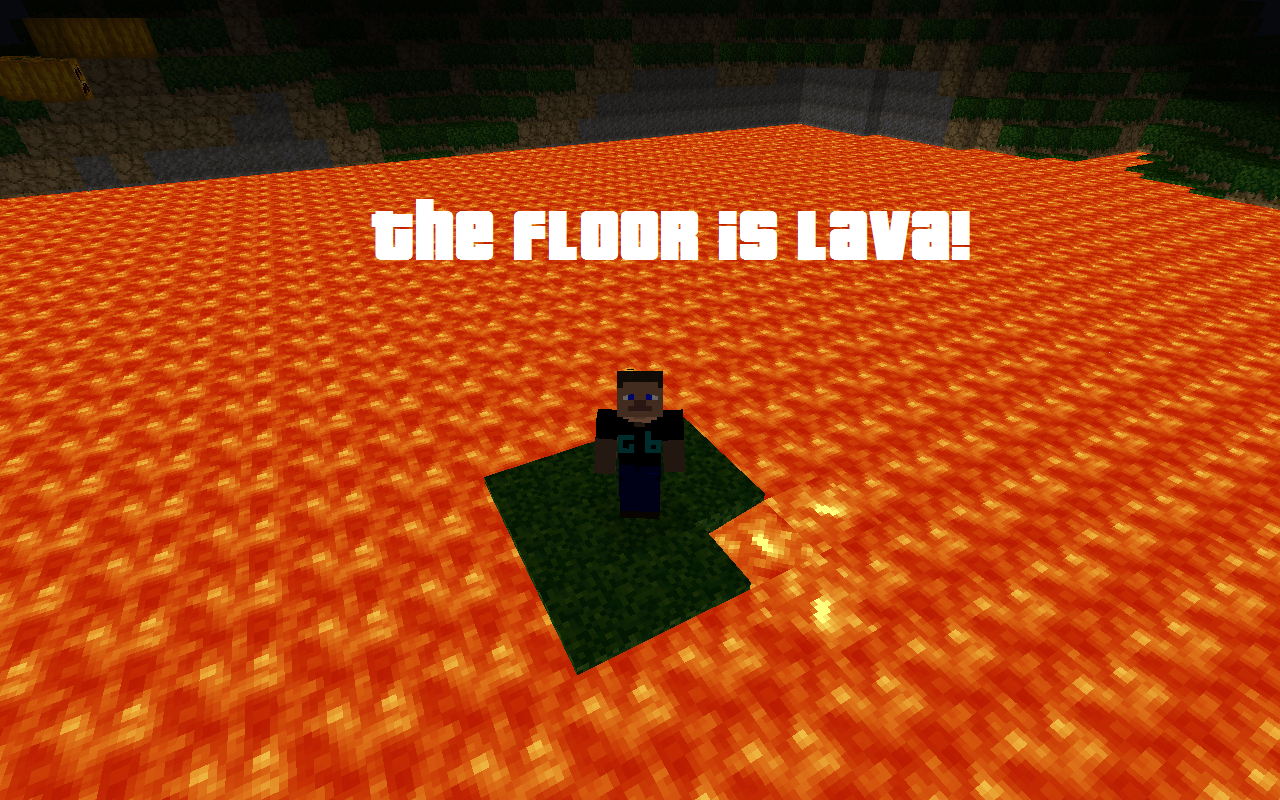 the floor is lava