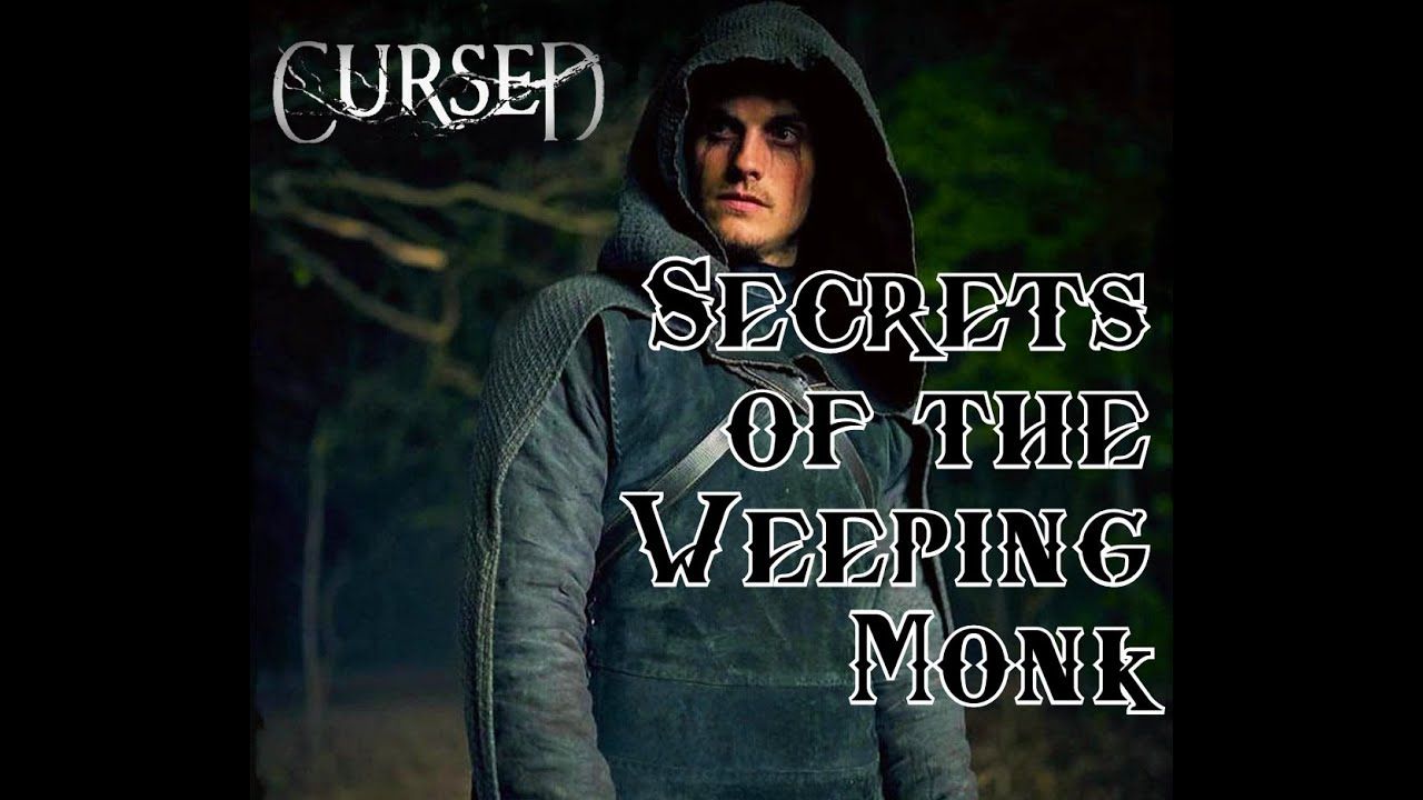 CURSED. Secrets of the Weeping Monk