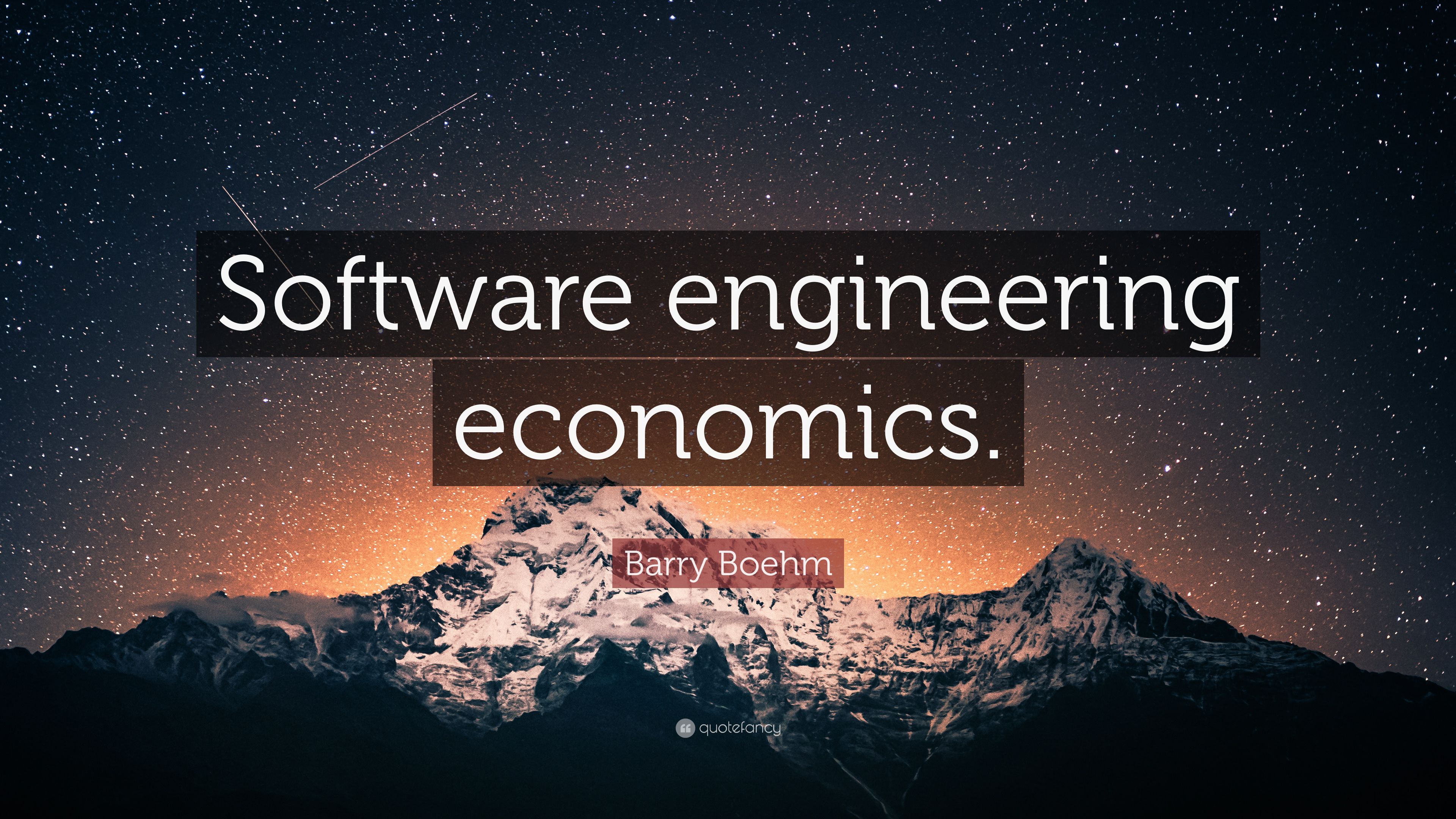 Barry Boehm Quote: “Software engineering economics.” 7 wallpaper