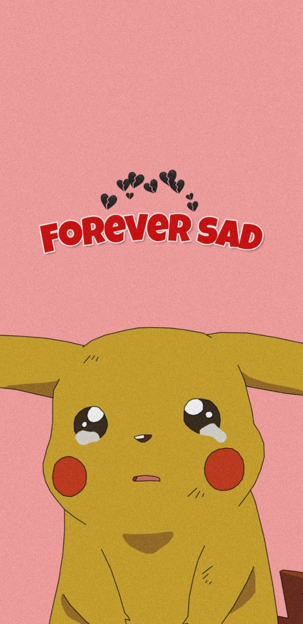 pikachu forever sad wallpaper