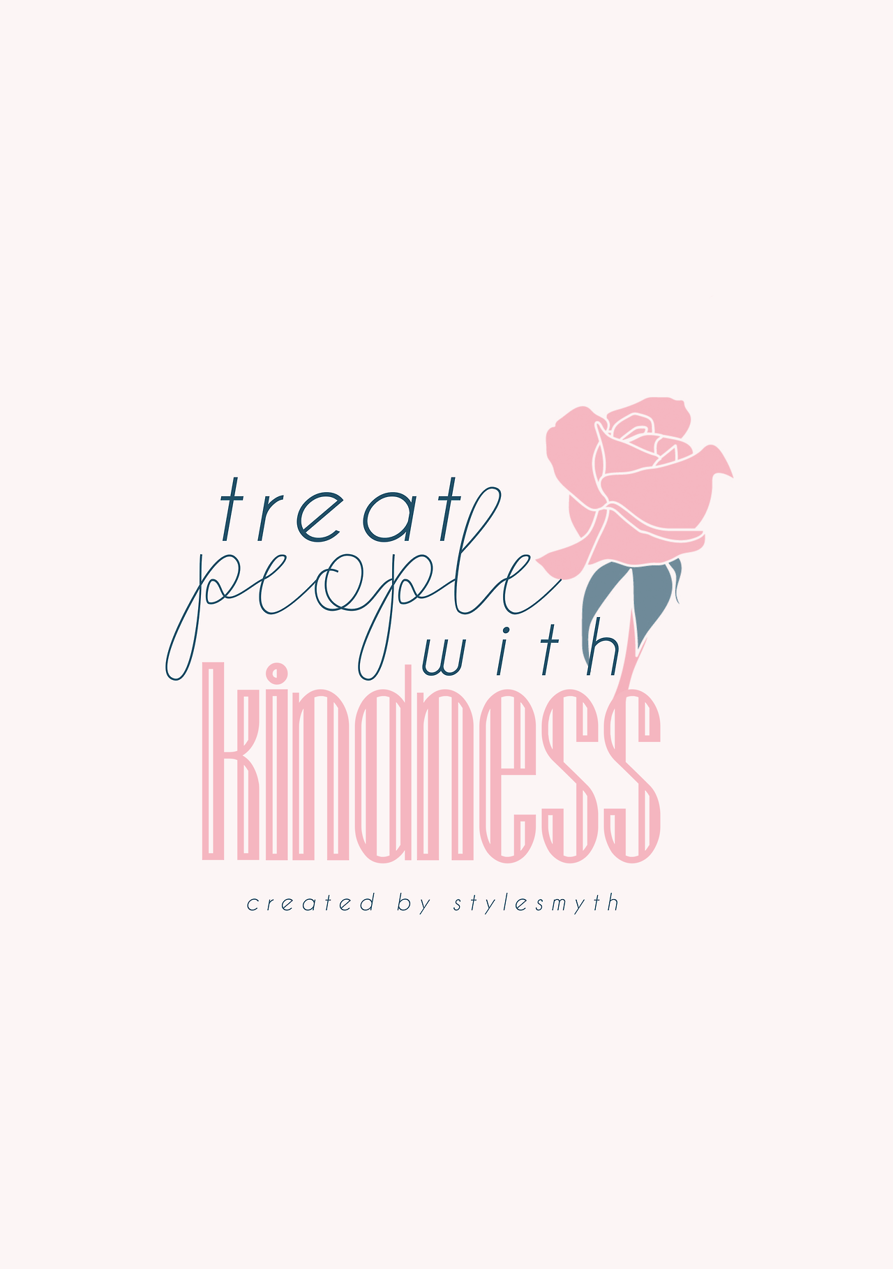 Treat People With Kindness Styles design available