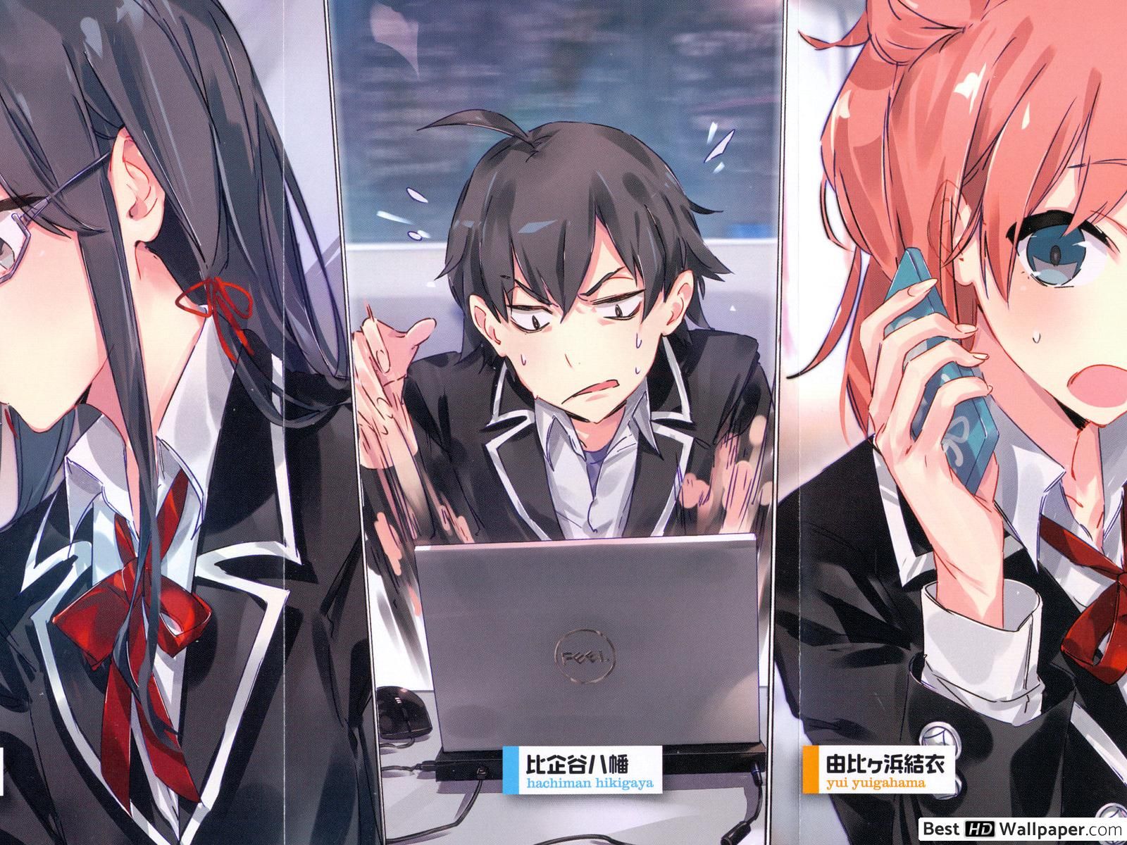 Oregairu Hacchiman, Yukinoshita Yukino, Yuigahama Yui HD