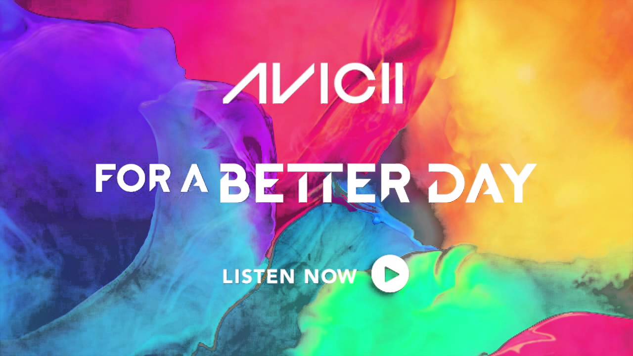Avicii Grinding For A Better Day