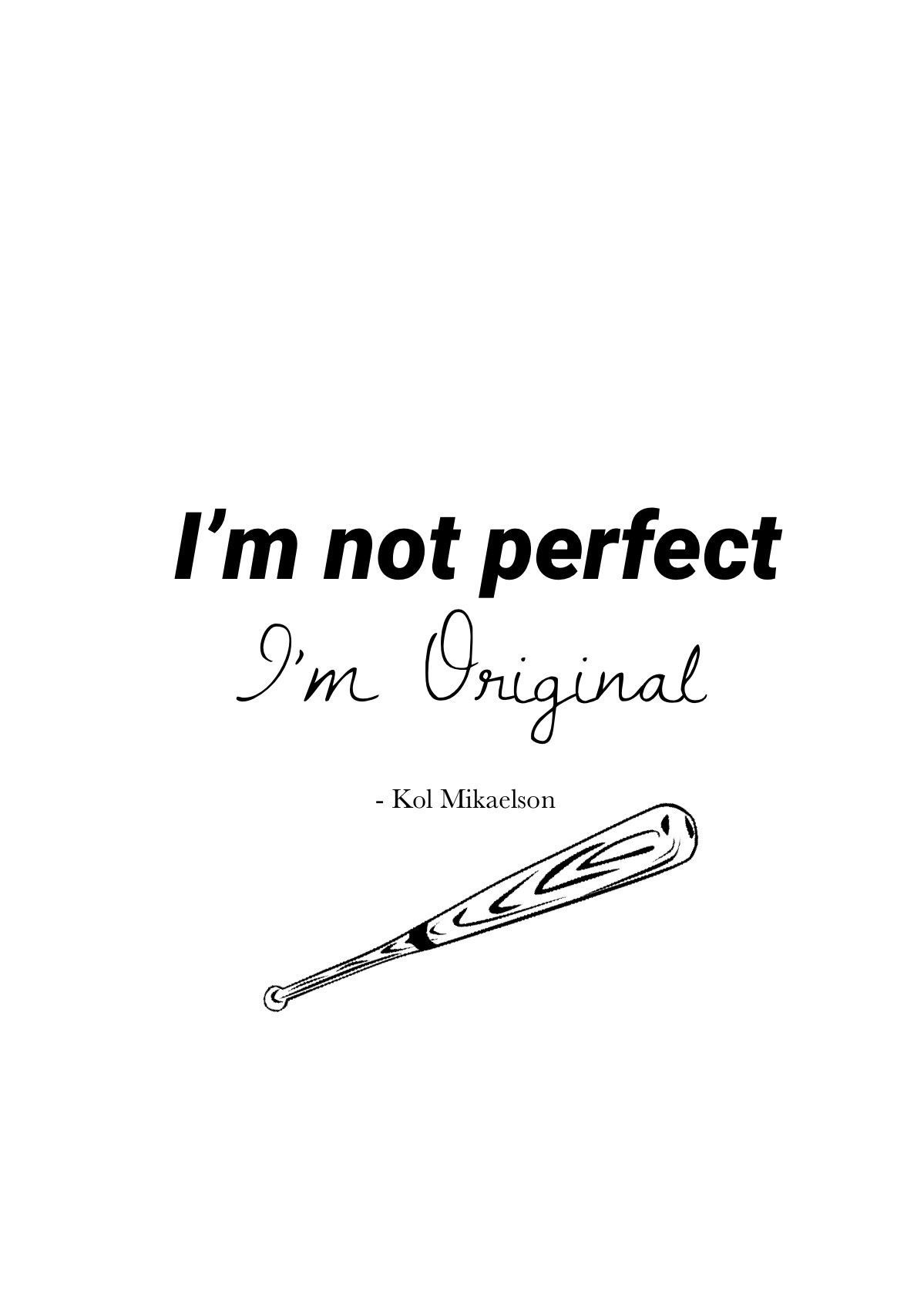 I'm not perfect, I'm original”- Kol Mikaelson. Vampire diaries