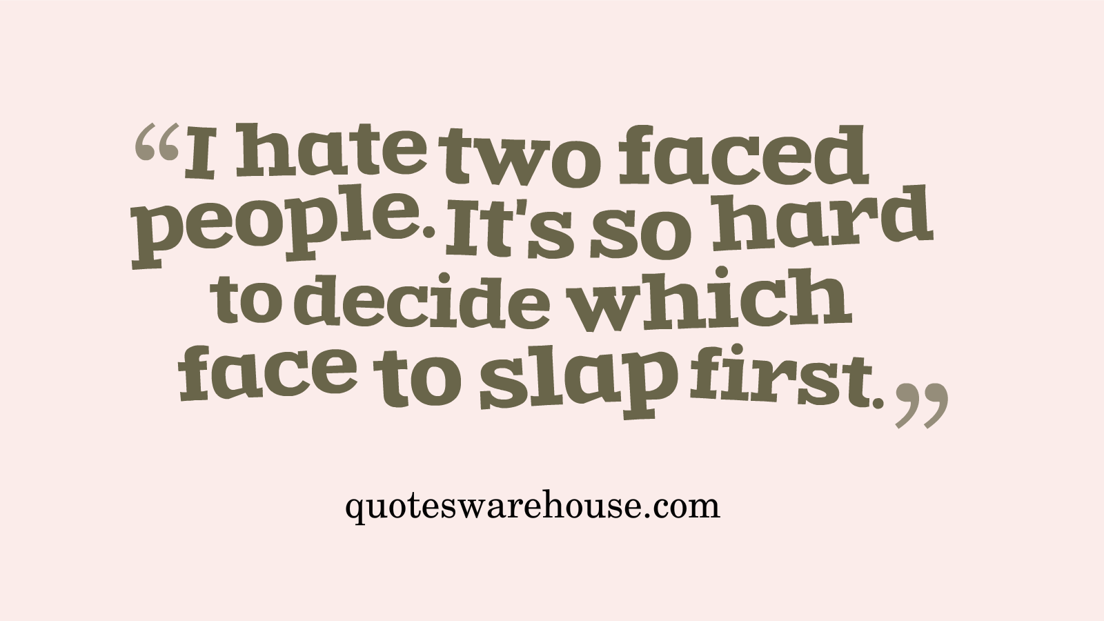 Quotes about Being Fake (77 quotes)