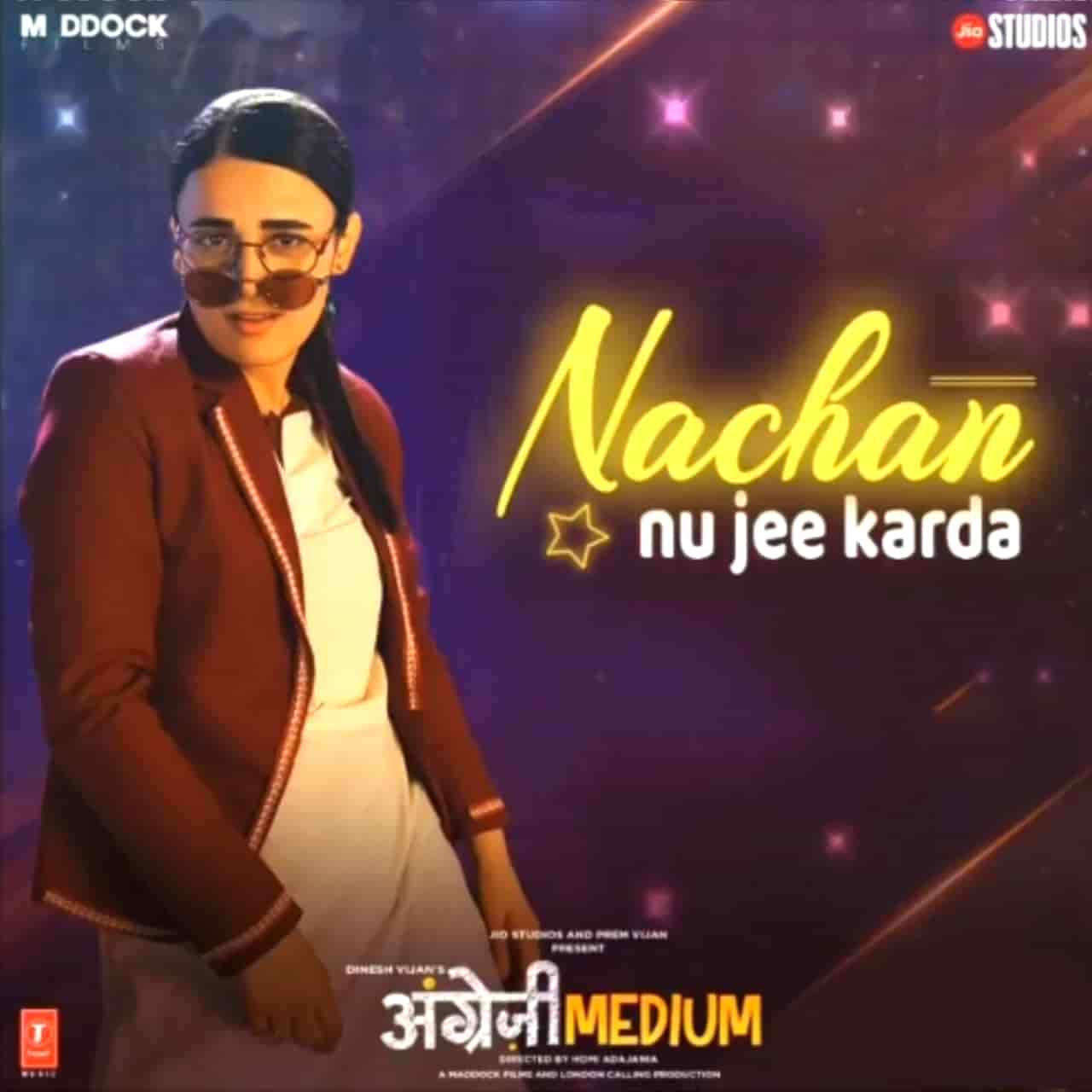Nachan Nu Jee Karda Lyrics