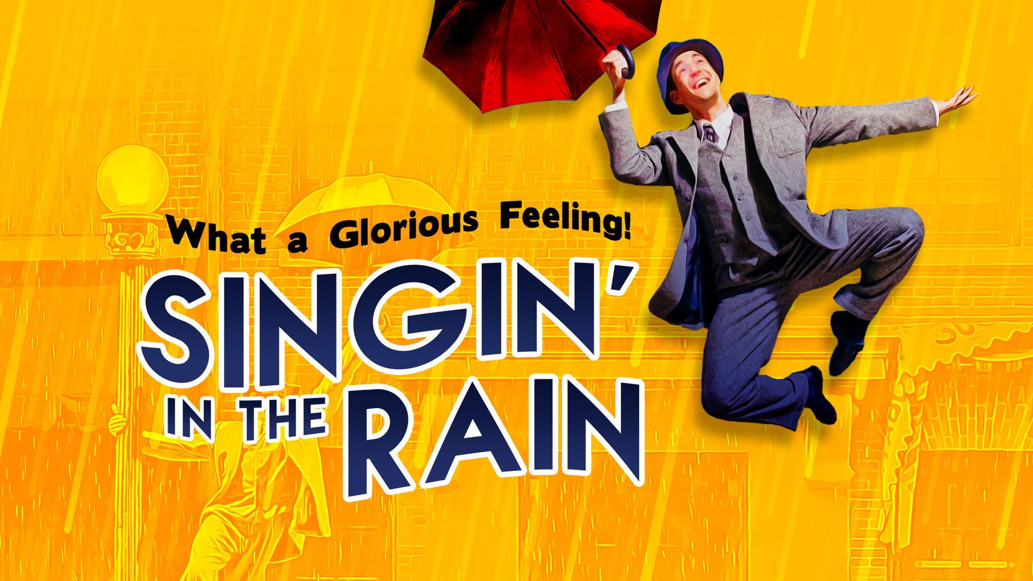 Singin' In the Rain Tickets. Event Dates & Schedule