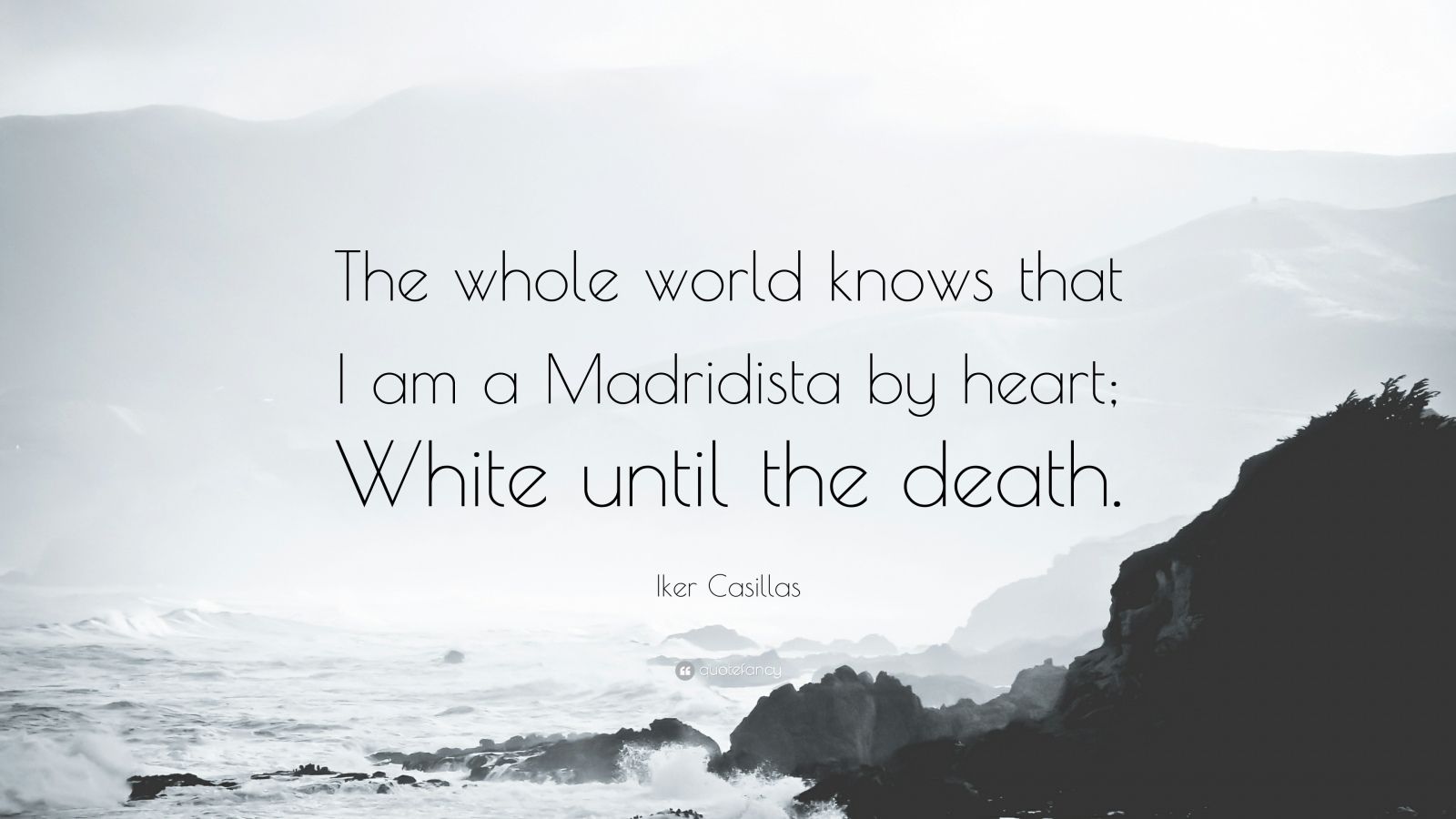 Iker Casillas Quote: “The whole world knows that I am a Madridista