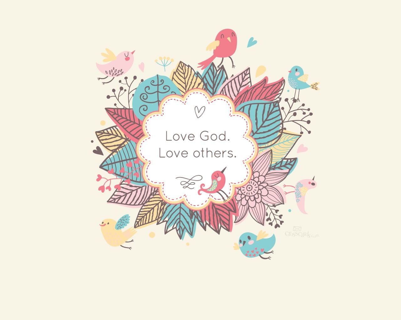 Love God. Love others. Wallpapercrosscards.com