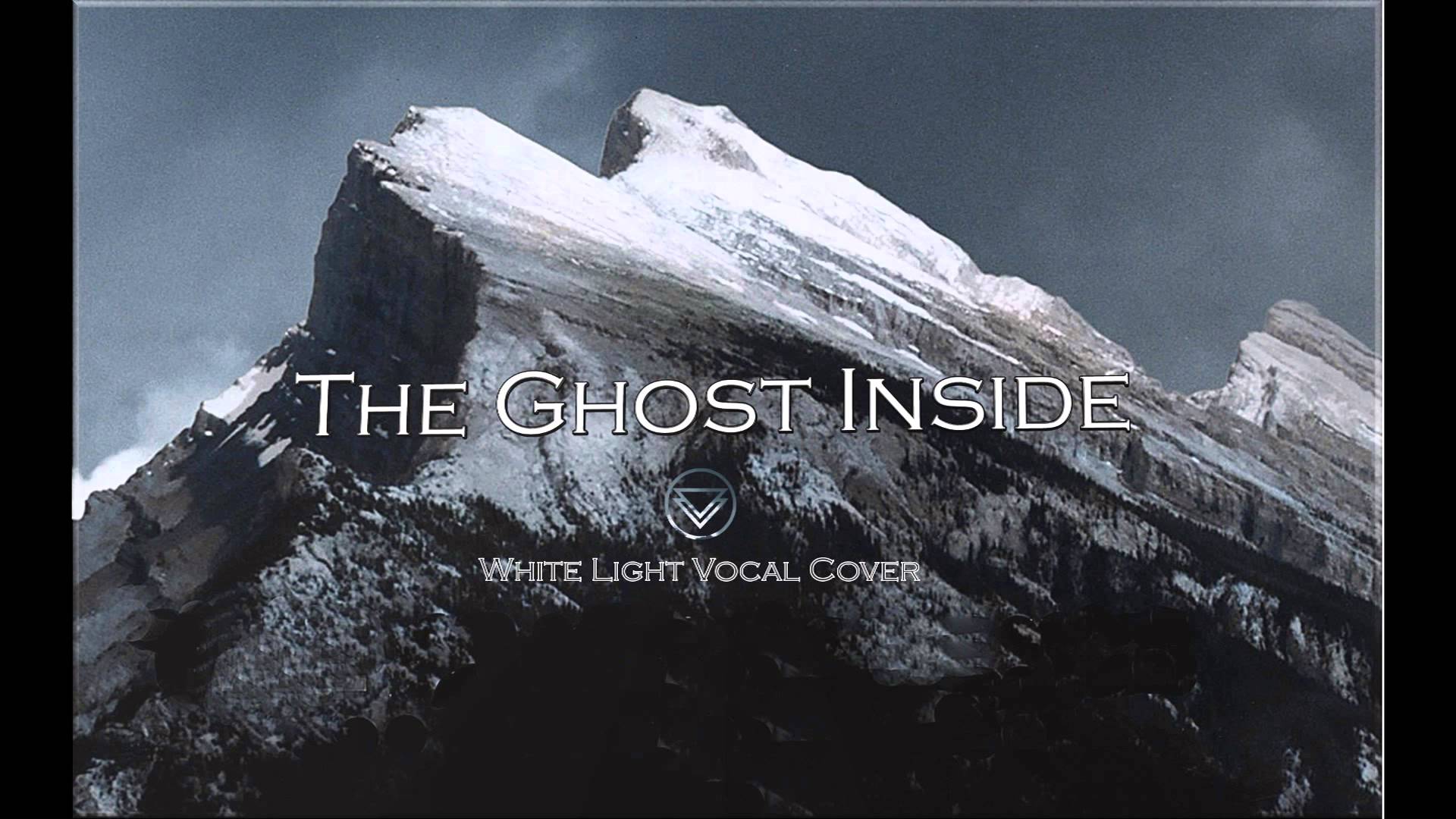 Free download The Ghost Inside White Light Vocal Cover 1920x1080