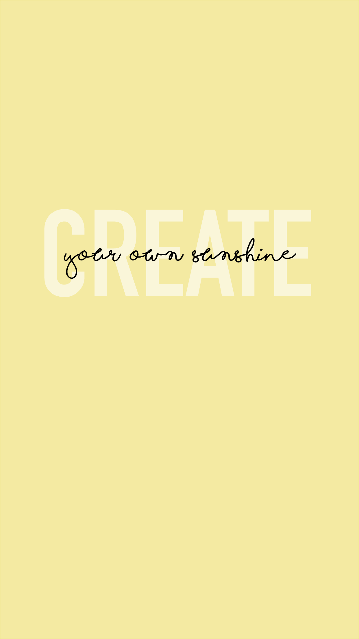 Create your own sunshine. Yellow wallpaper, Yellow aesthetic pastel, Yellow art print