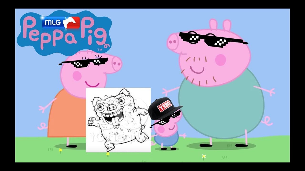 MLG Peppa Pig