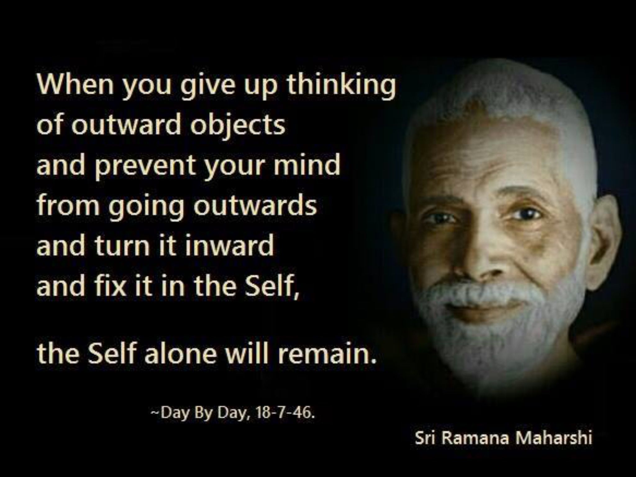 Sri Ramana Maharshi. Wisdom. Look within. Ramana maharshi